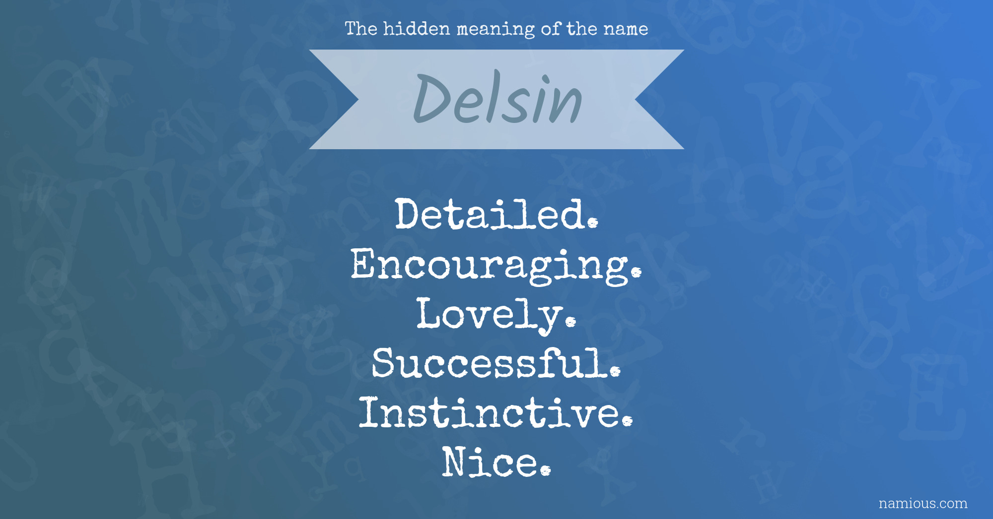 The hidden meaning of the name Delsin