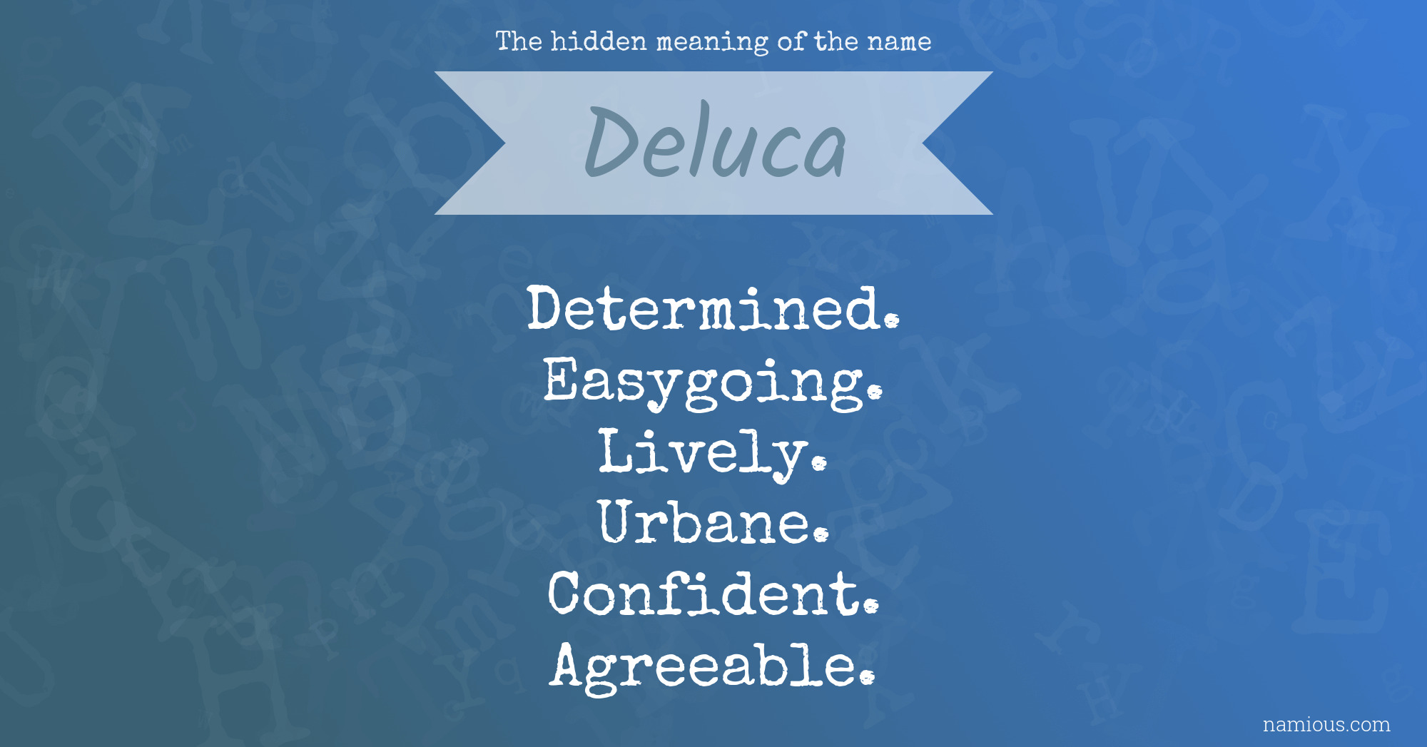 The hidden meaning of the name Deluca