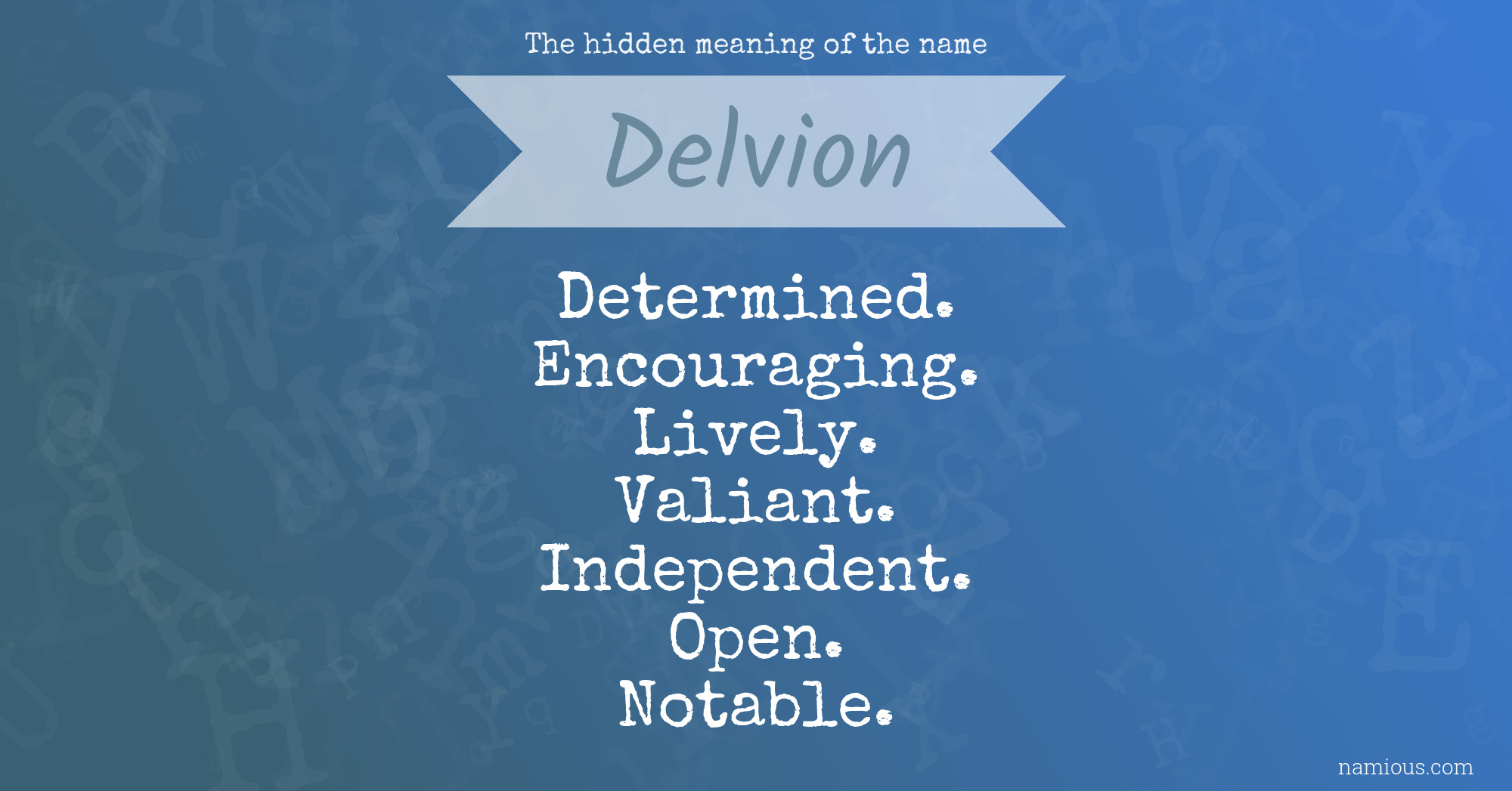 The hidden meaning of the name Delvion