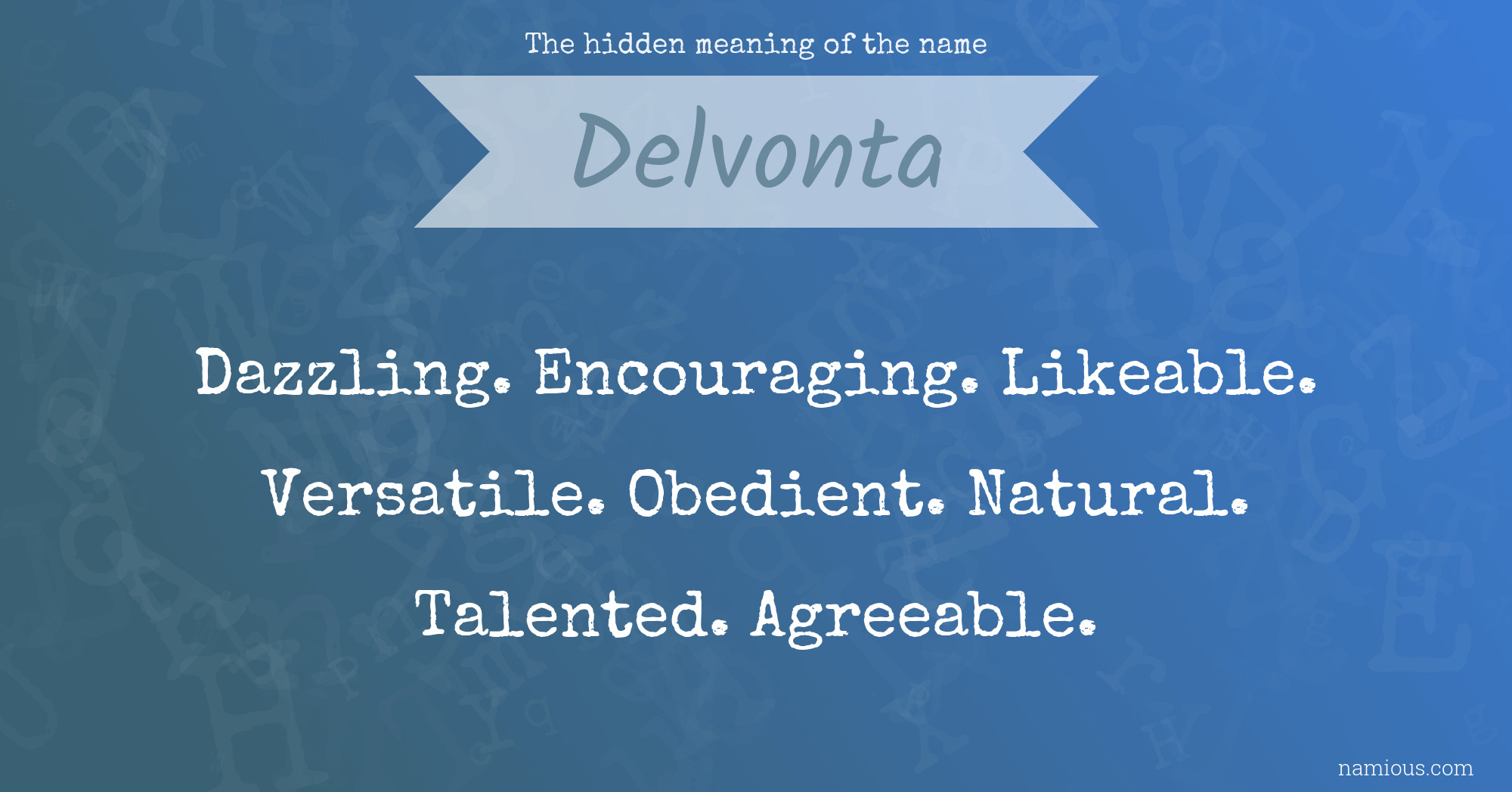 The hidden meaning of the name Delvonta