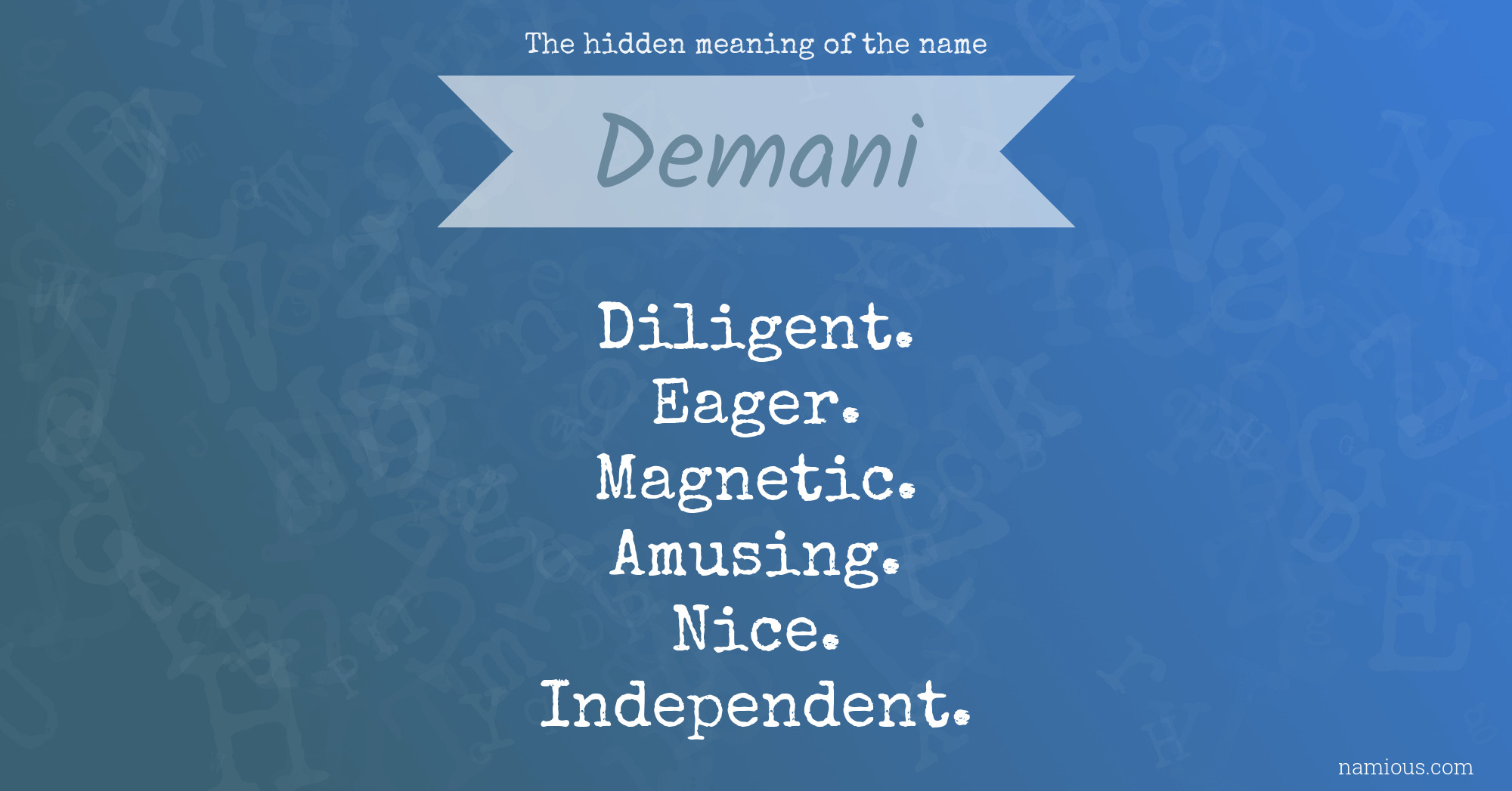 The hidden meaning of the name Demani