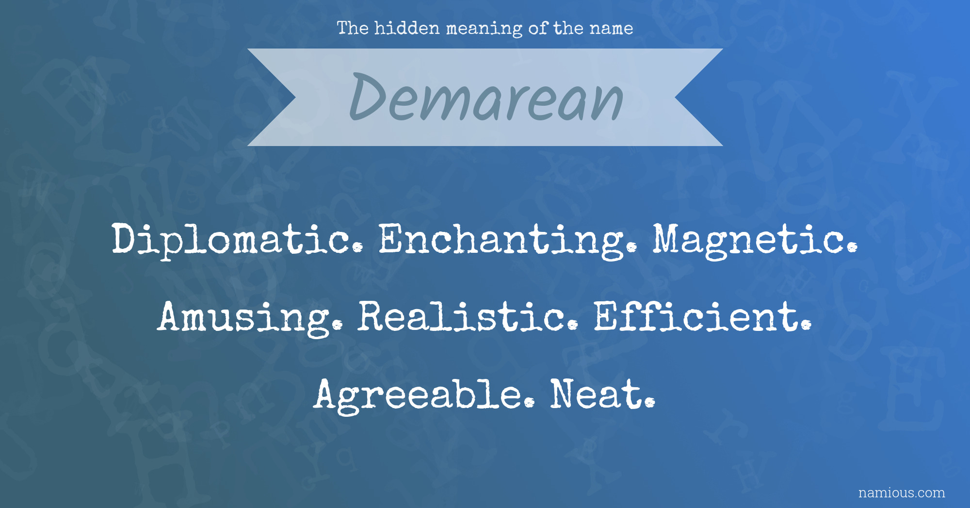 The hidden meaning of the name Demarean