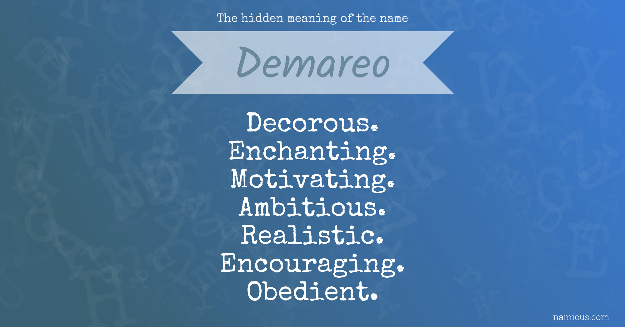 The hidden meaning of the name Demareo