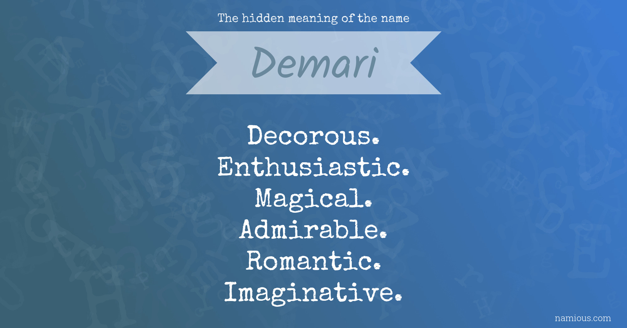 The hidden meaning of the name Demari