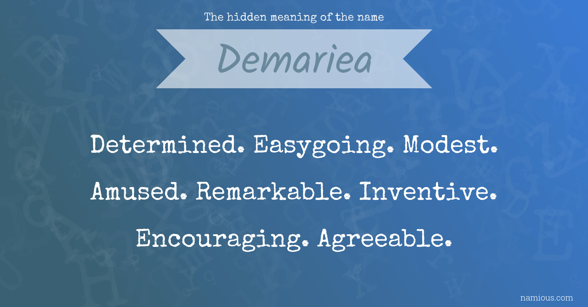 The hidden meaning of the name Demariea