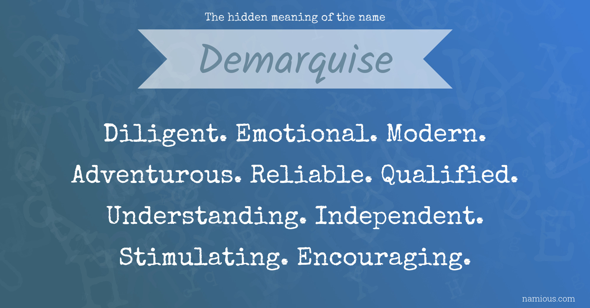 The hidden meaning of the name Demarquise