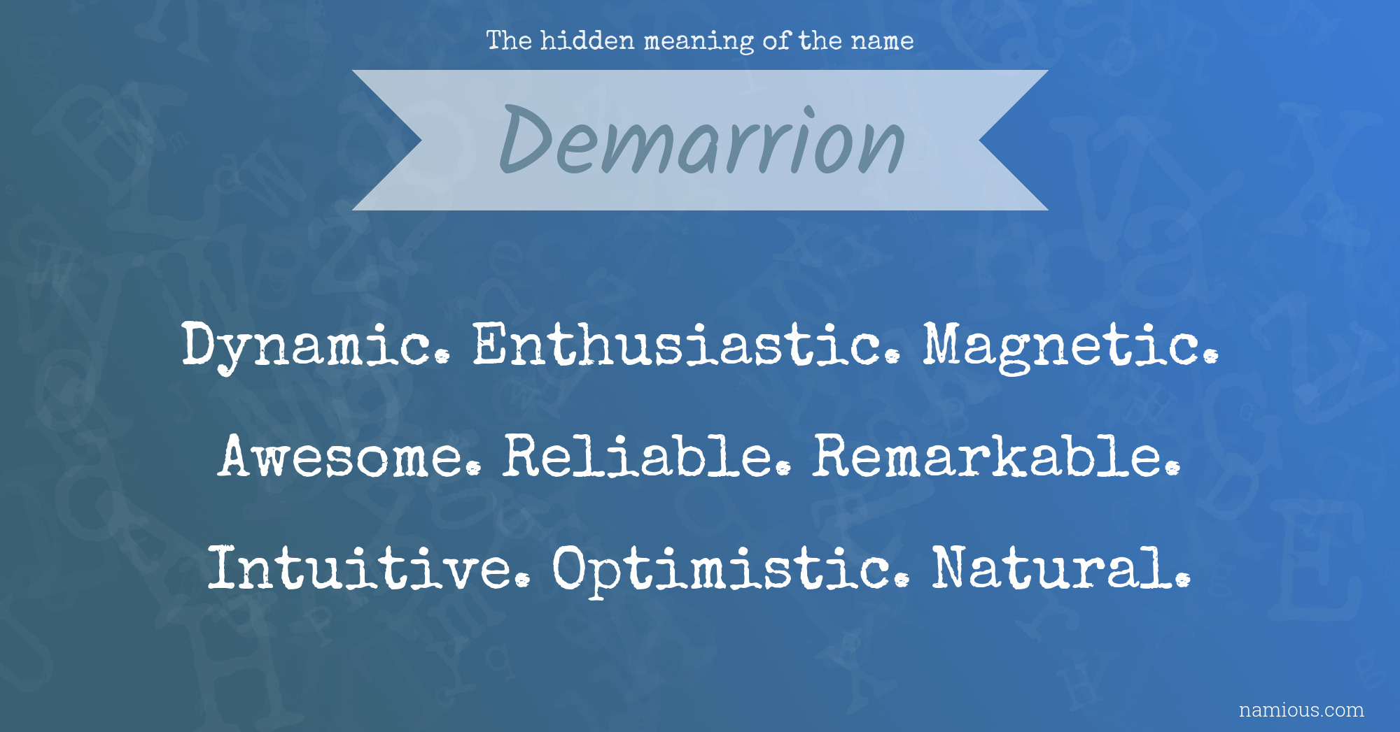 The hidden meaning of the name Demarrion