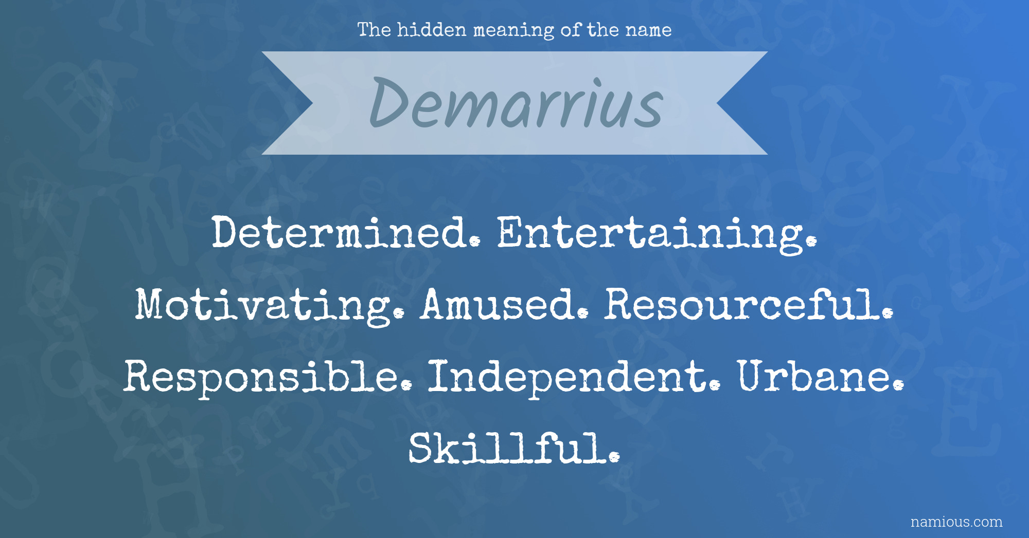 The hidden meaning of the name Demarrius