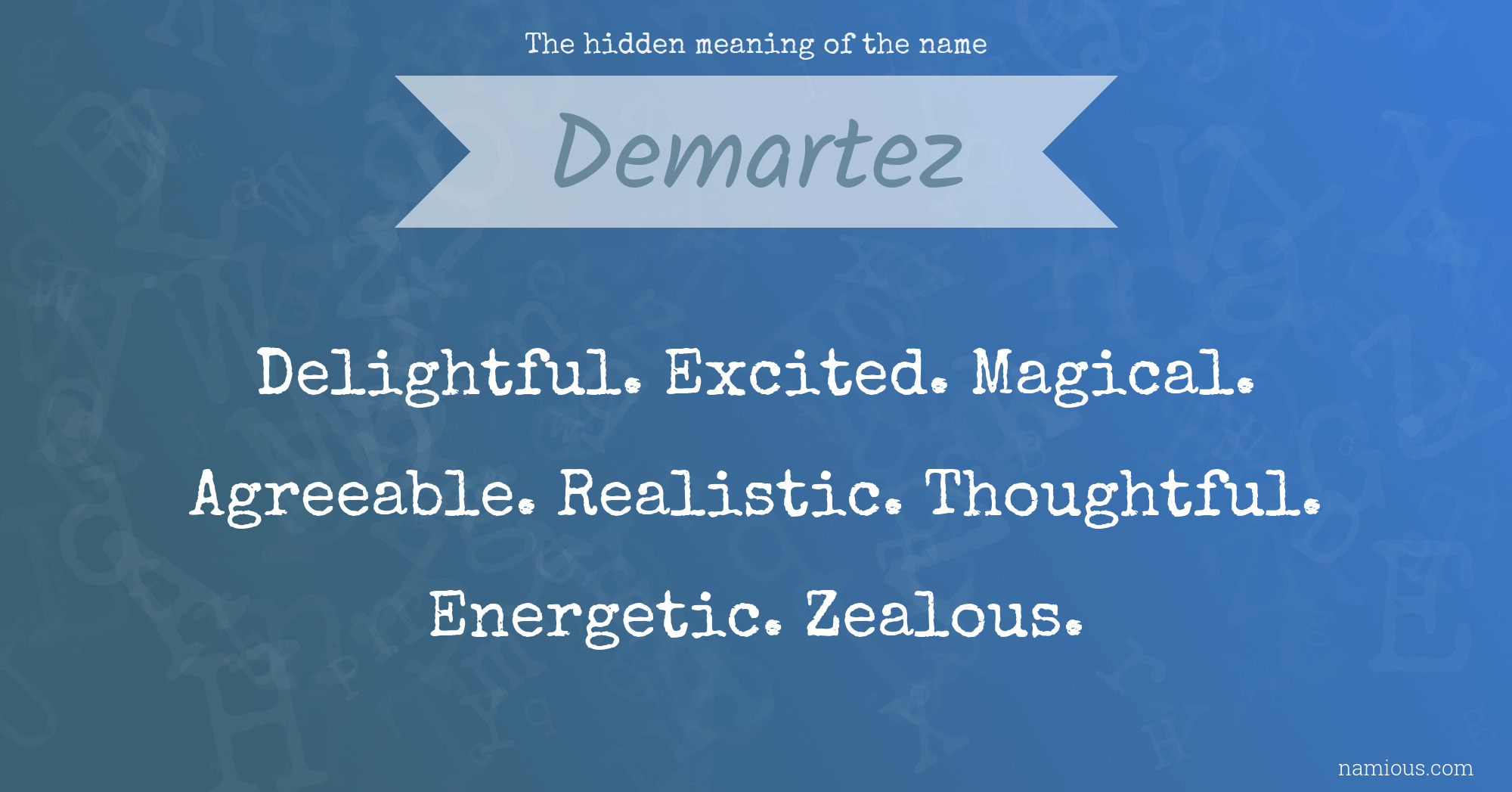 The hidden meaning of the name Demartez