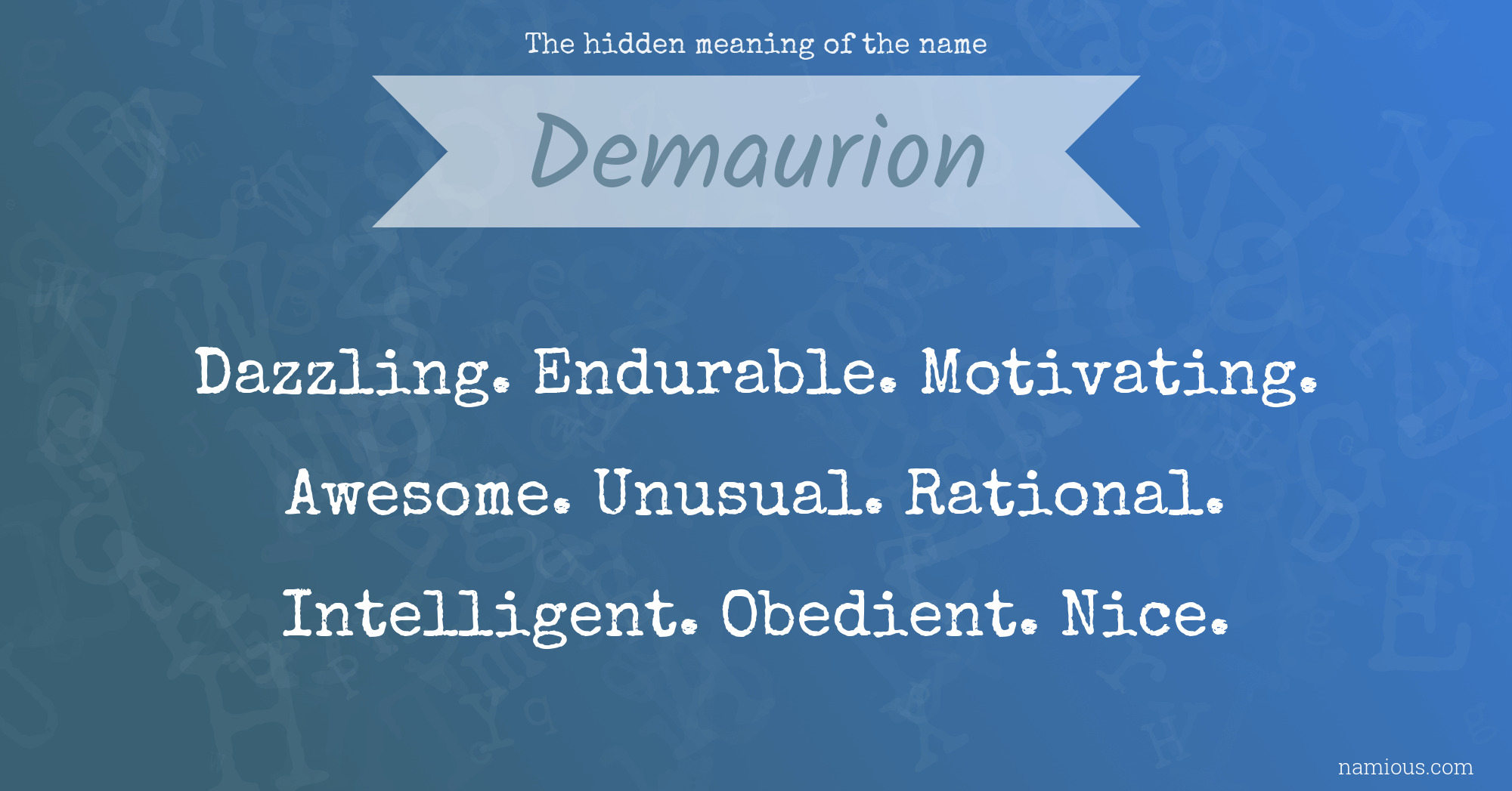 The hidden meaning of the name Demaurion