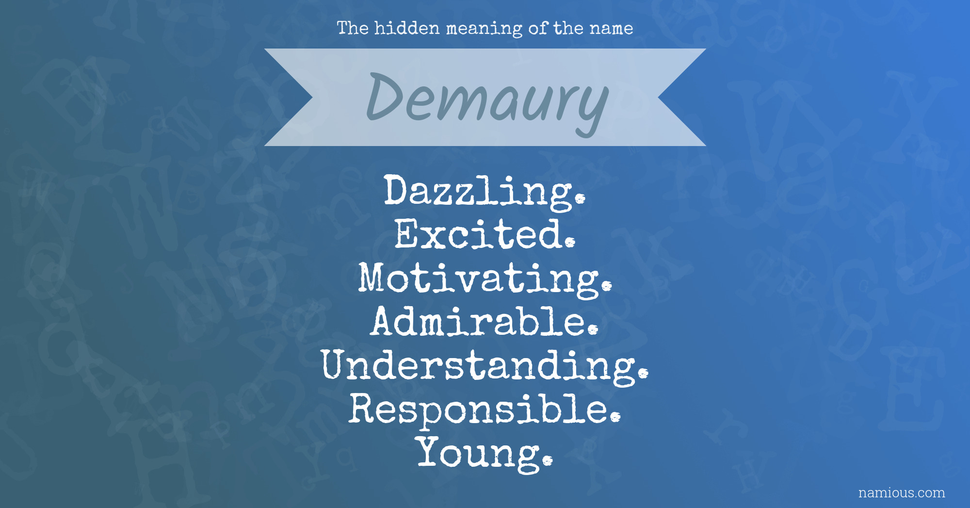 The hidden meaning of the name Demaury