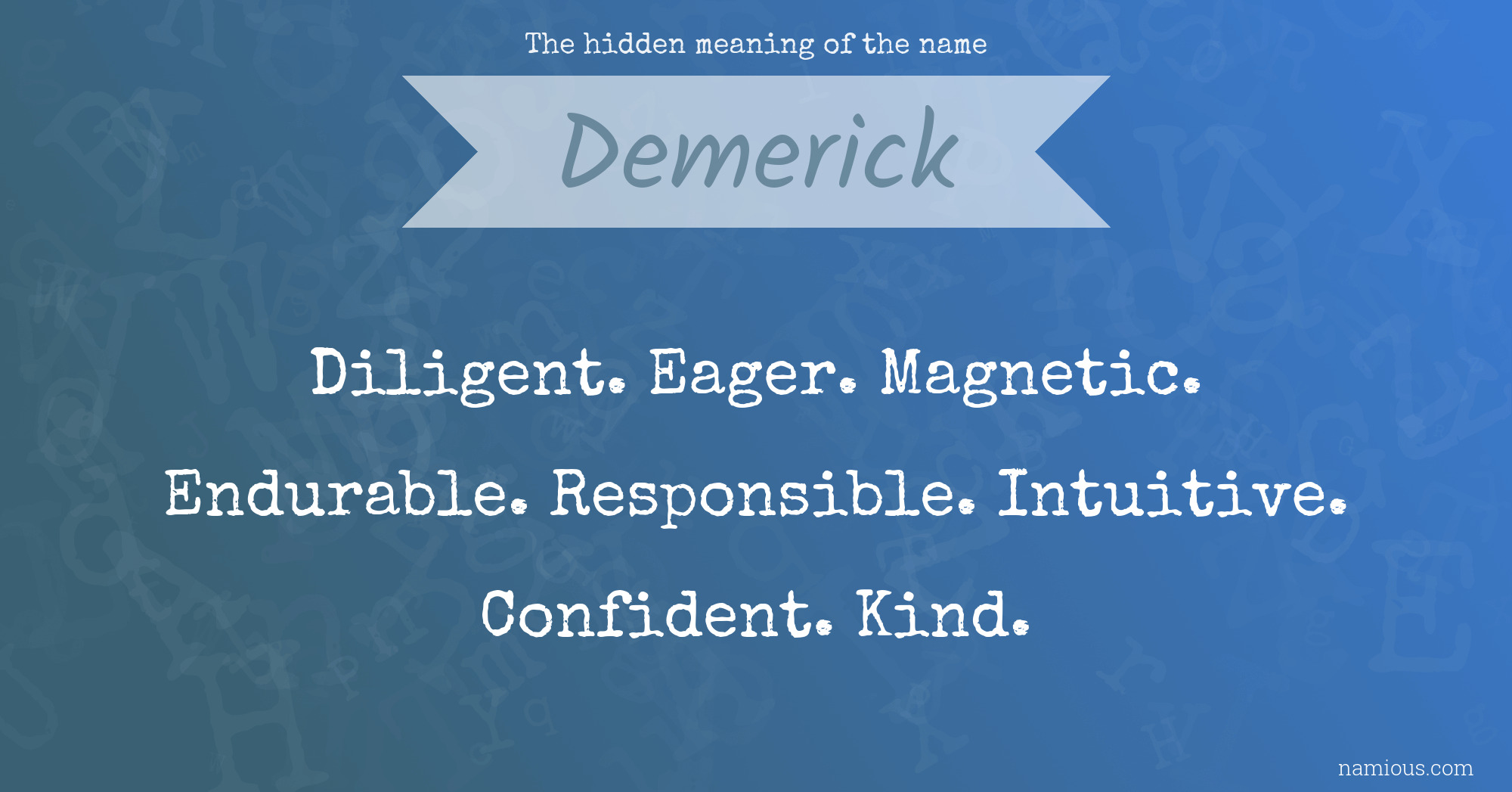 The hidden meaning of the name Demerick