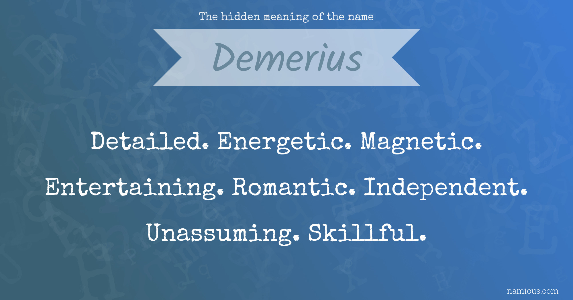 The hidden meaning of the name Demerius