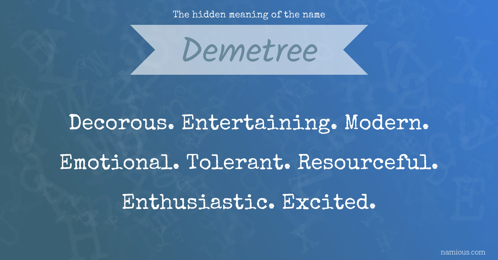 The hidden meaning of the name Demetree