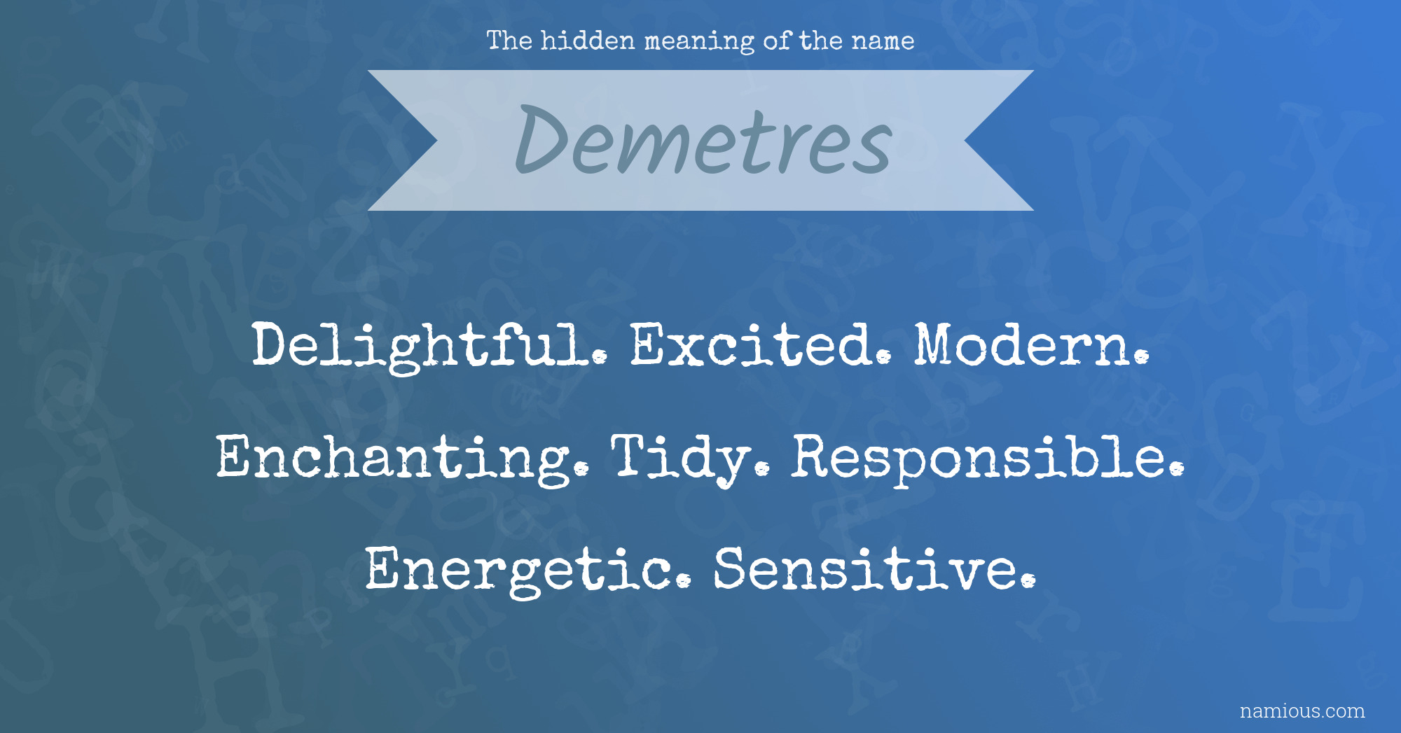 The hidden meaning of the name Demetres