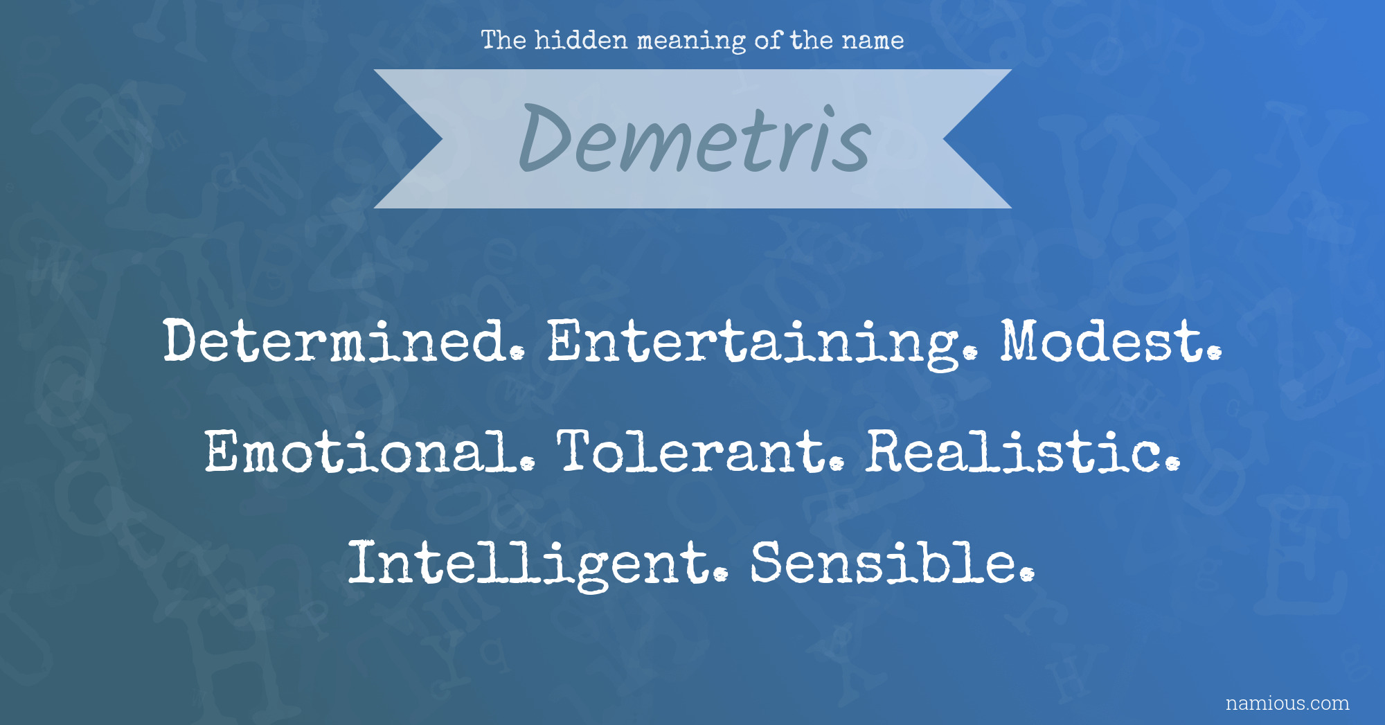 The hidden meaning of the name Demetris