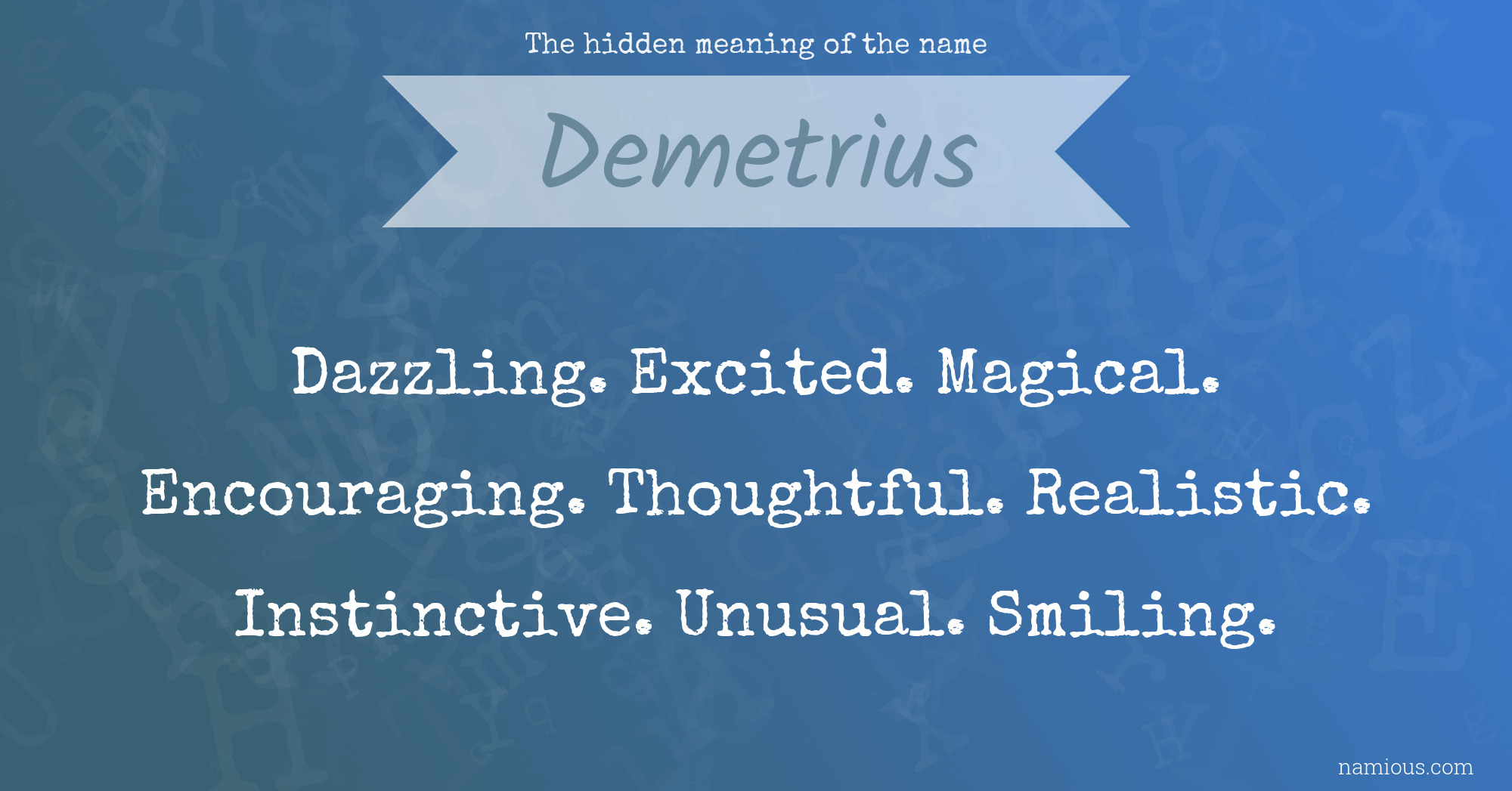 The hidden meaning of the name Demetrius