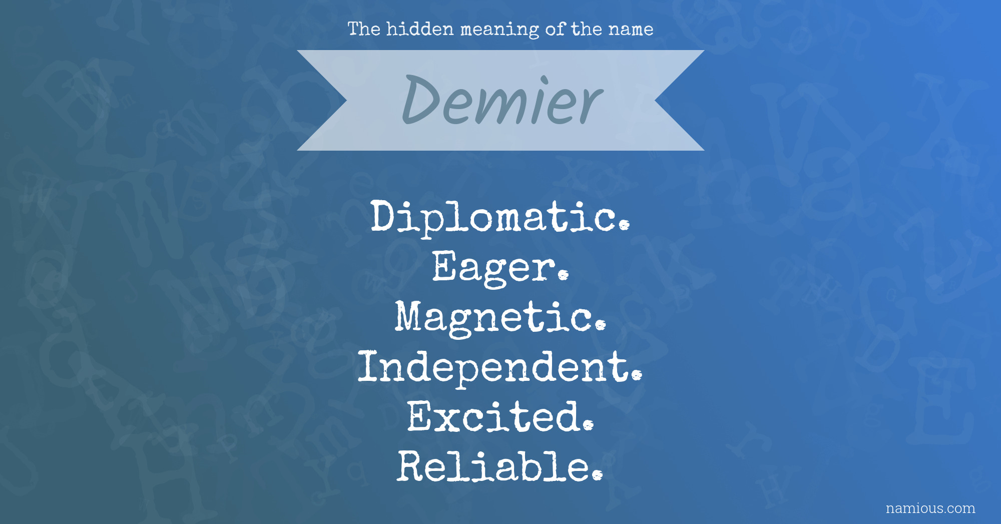 The hidden meaning of the name Demier