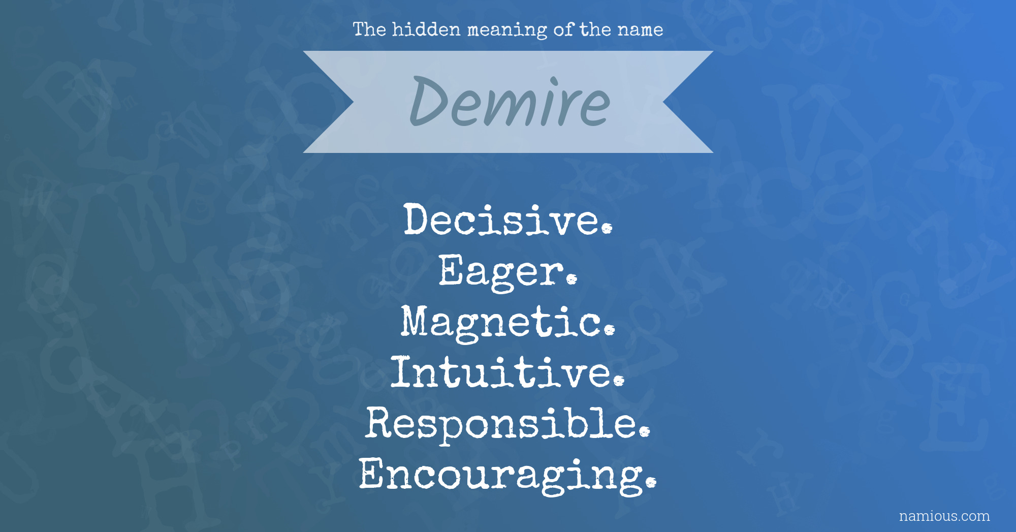 The hidden meaning of the name Demire