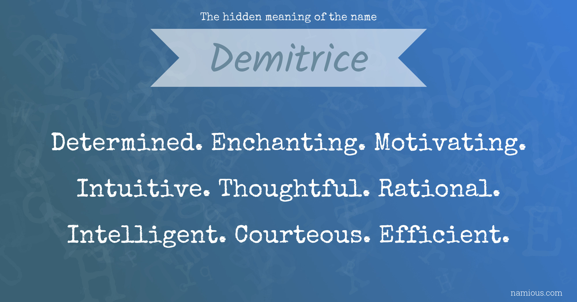 The hidden meaning of the name Demitrice