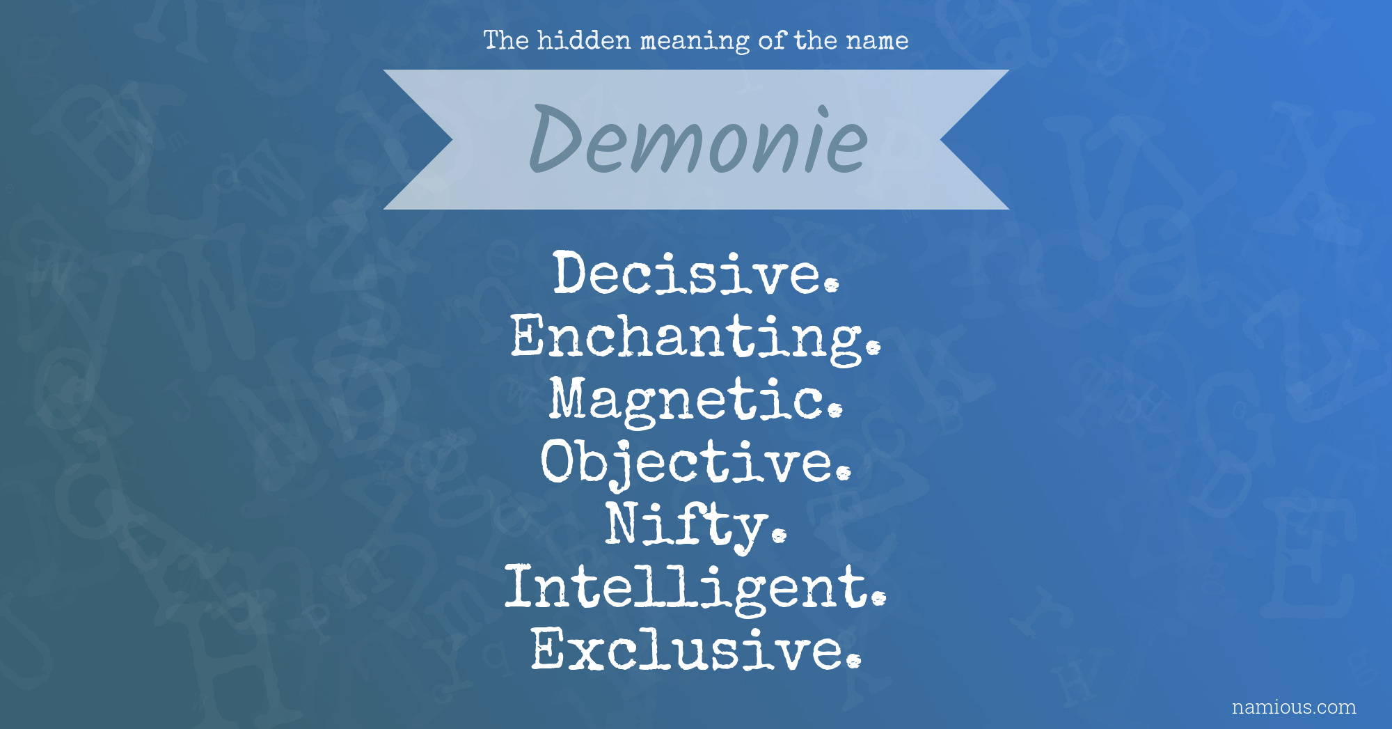 The hidden meaning of the name Demonie