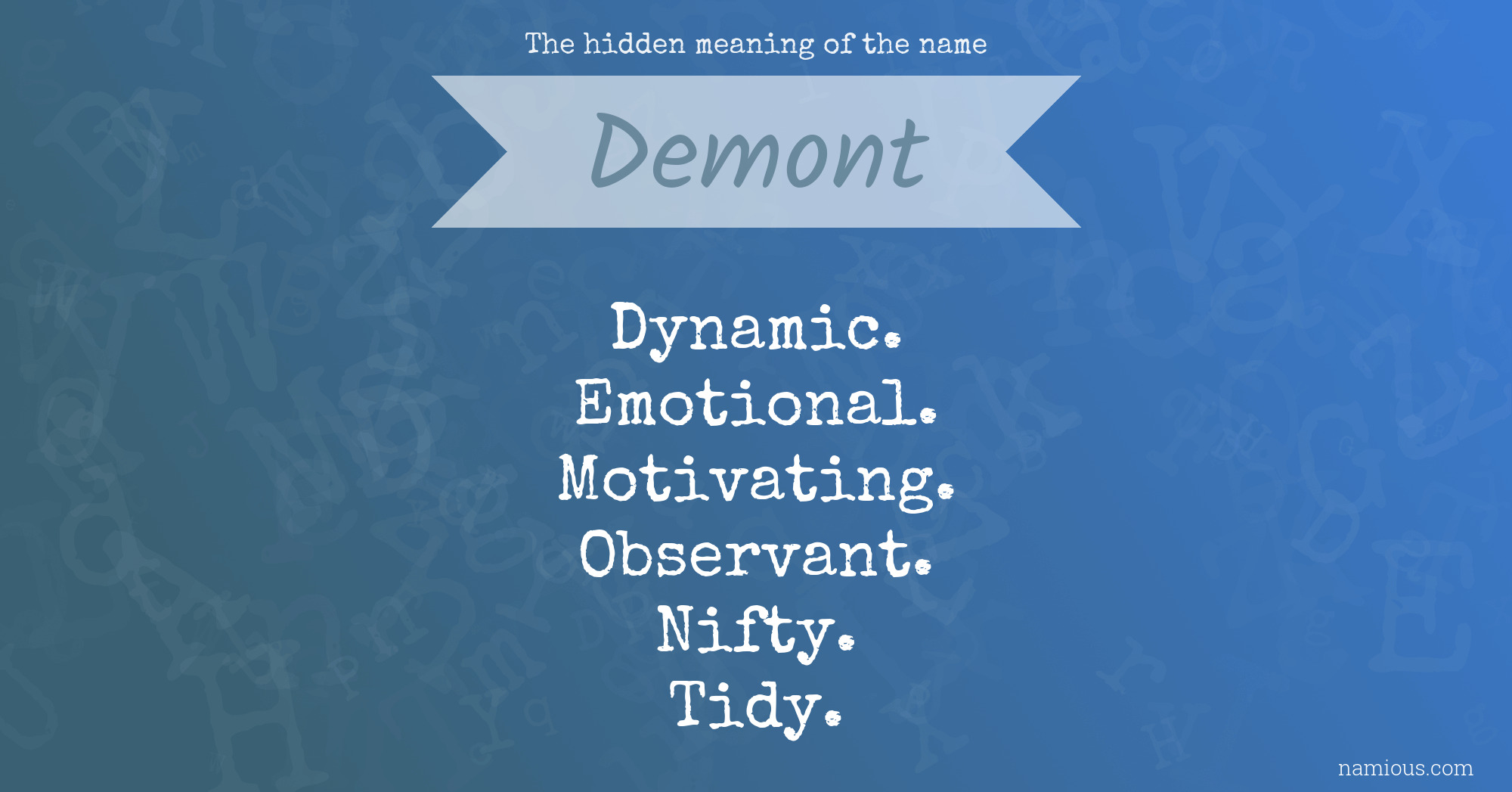 The hidden meaning of the name Demont