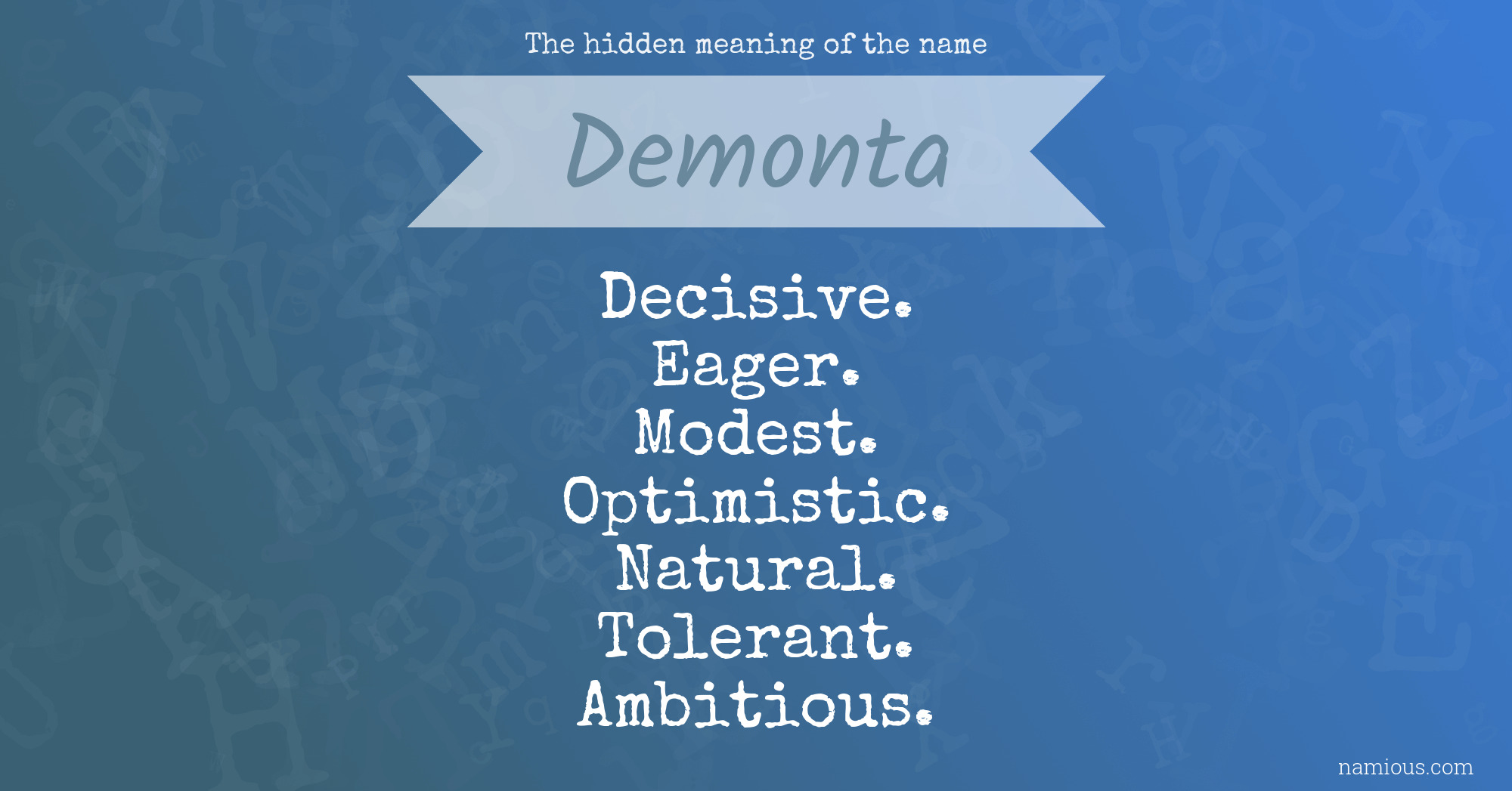 The hidden meaning of the name Demonta