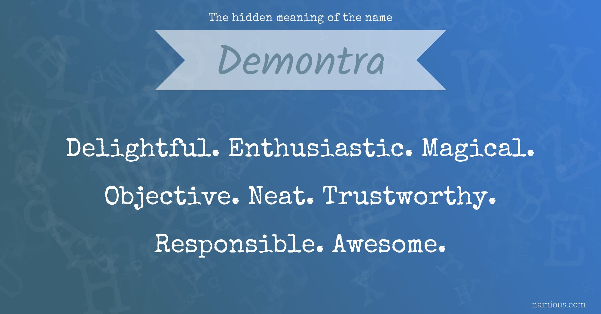 The hidden meaning of the name Demontra