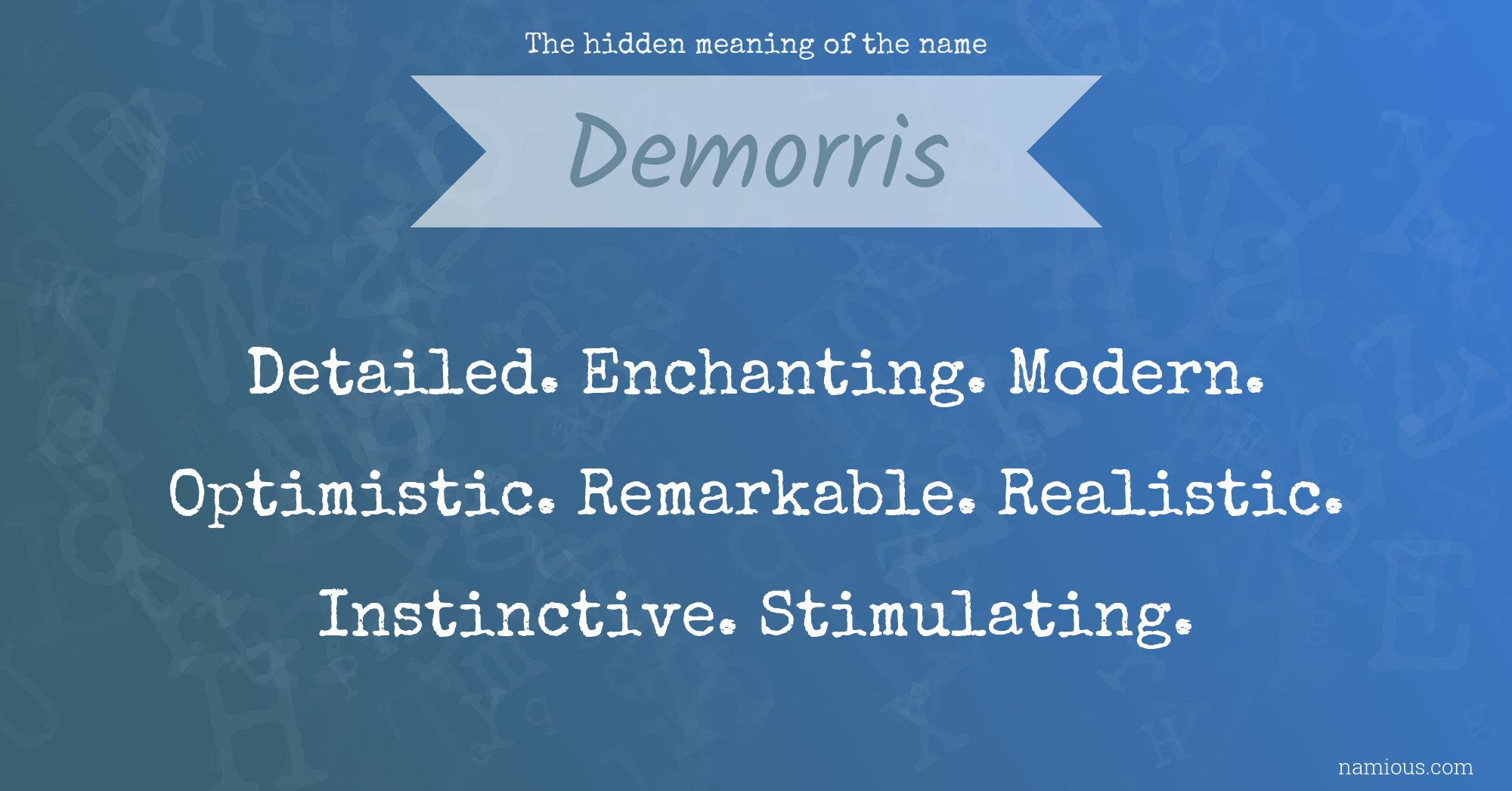 The hidden meaning of the name Demorris