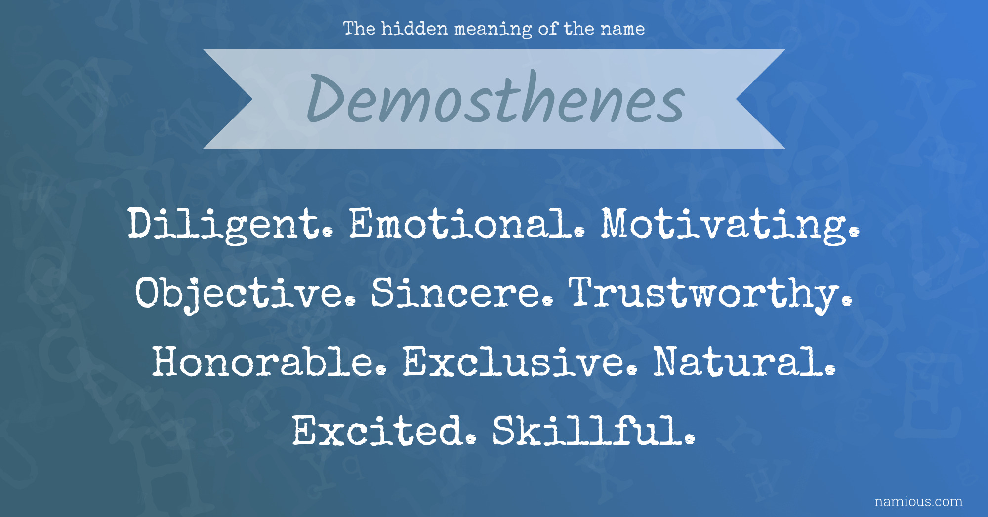 The hidden meaning of the name Demosthenes