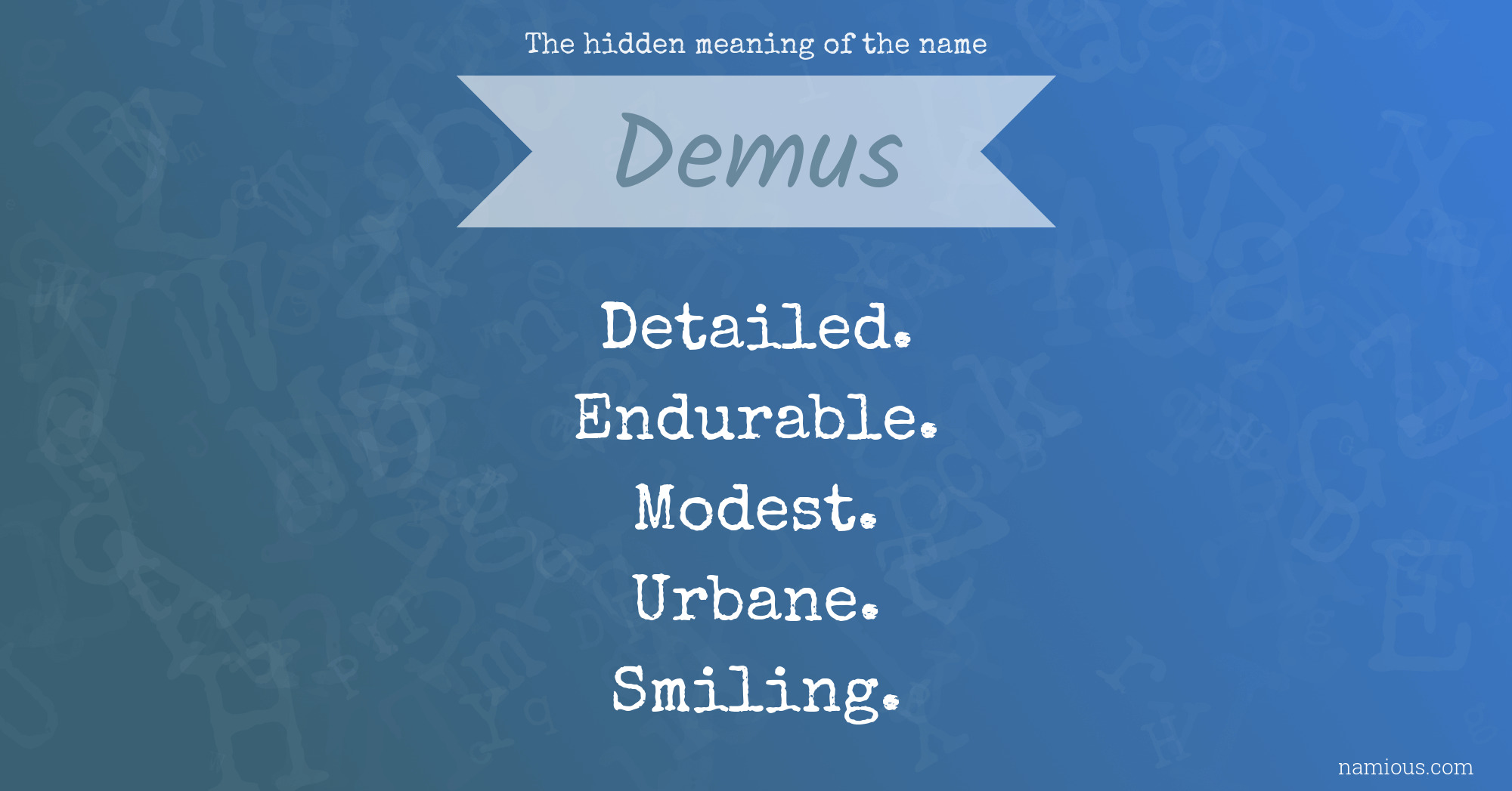 The hidden meaning of the name Demus