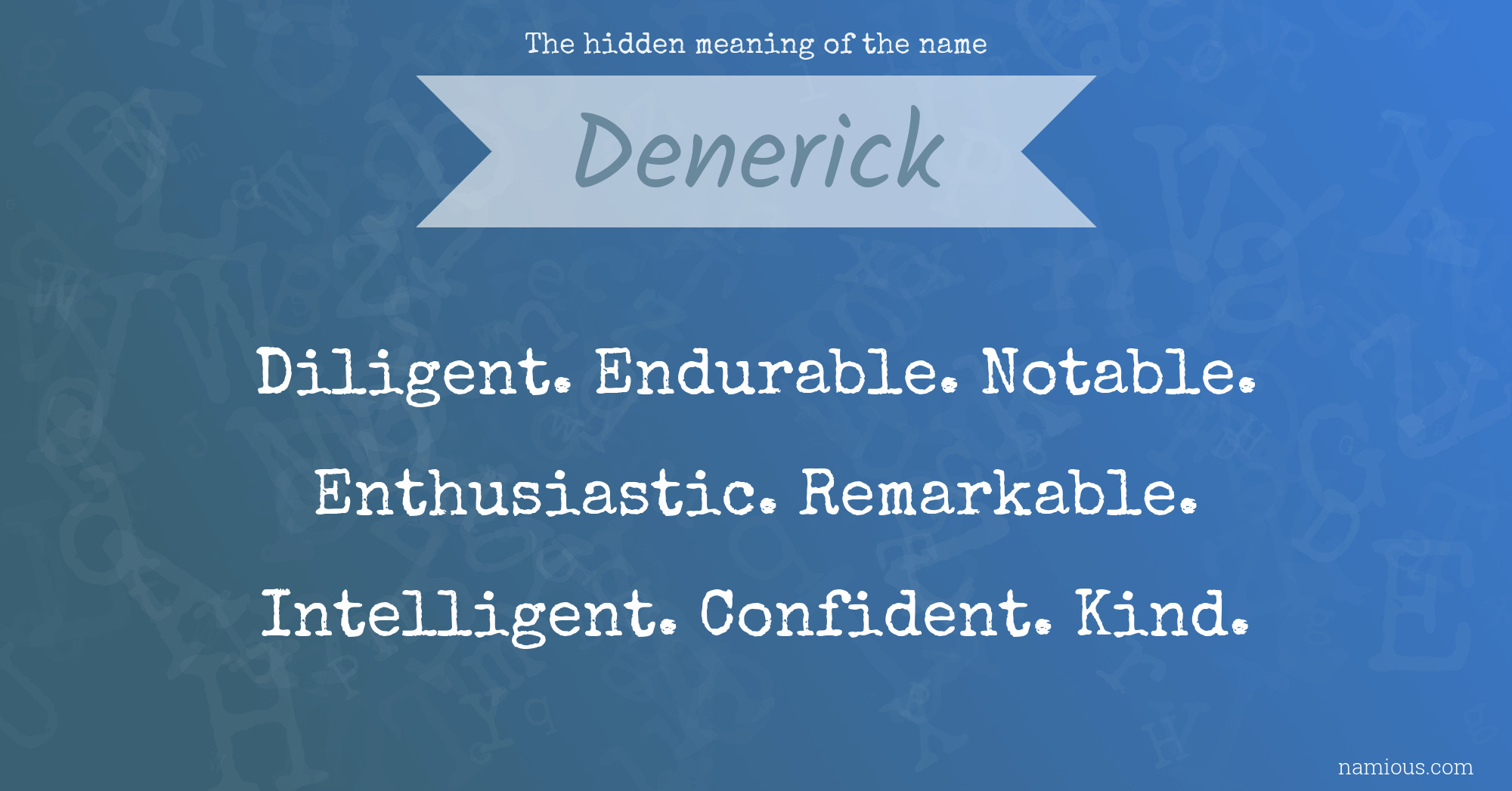 The hidden meaning of the name Denerick