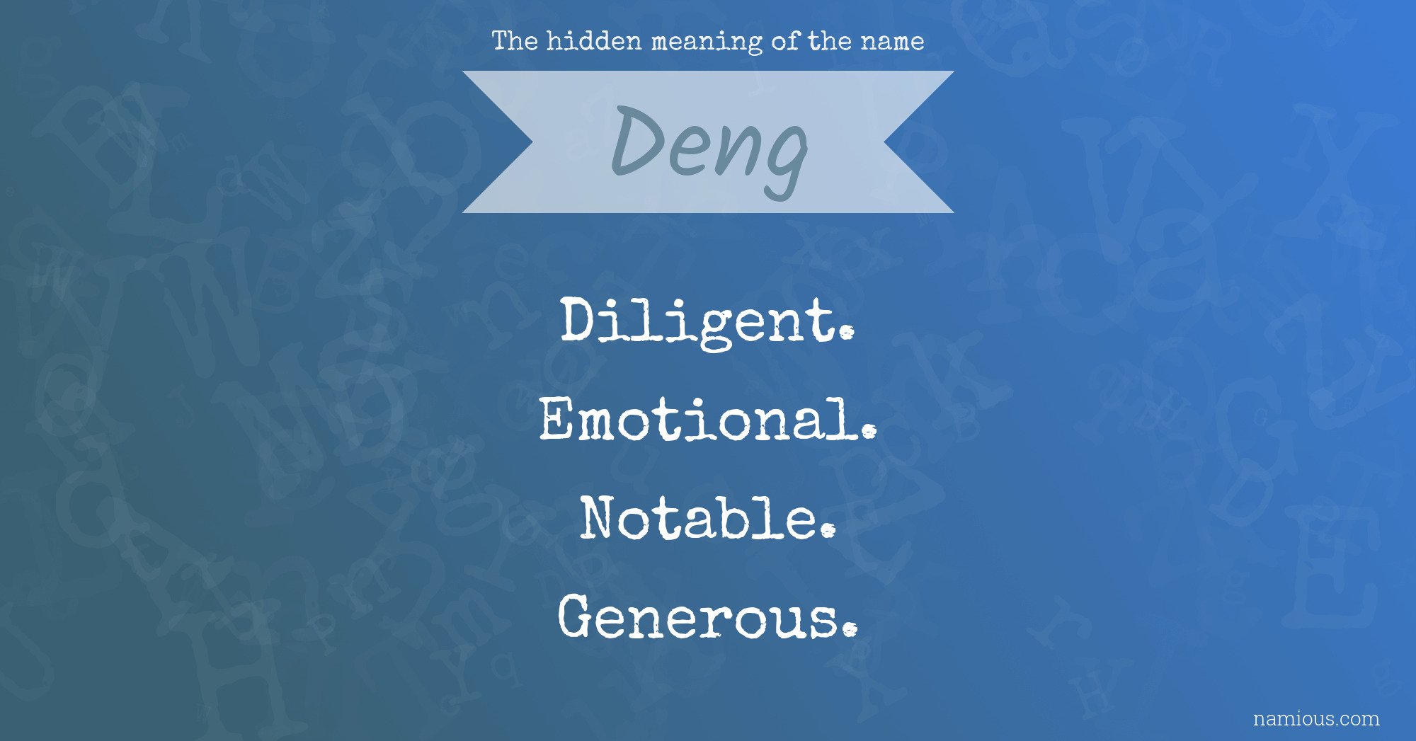 The hidden meaning of the name Deng