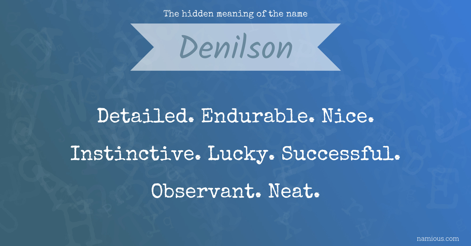 The hidden meaning of the name Denilson