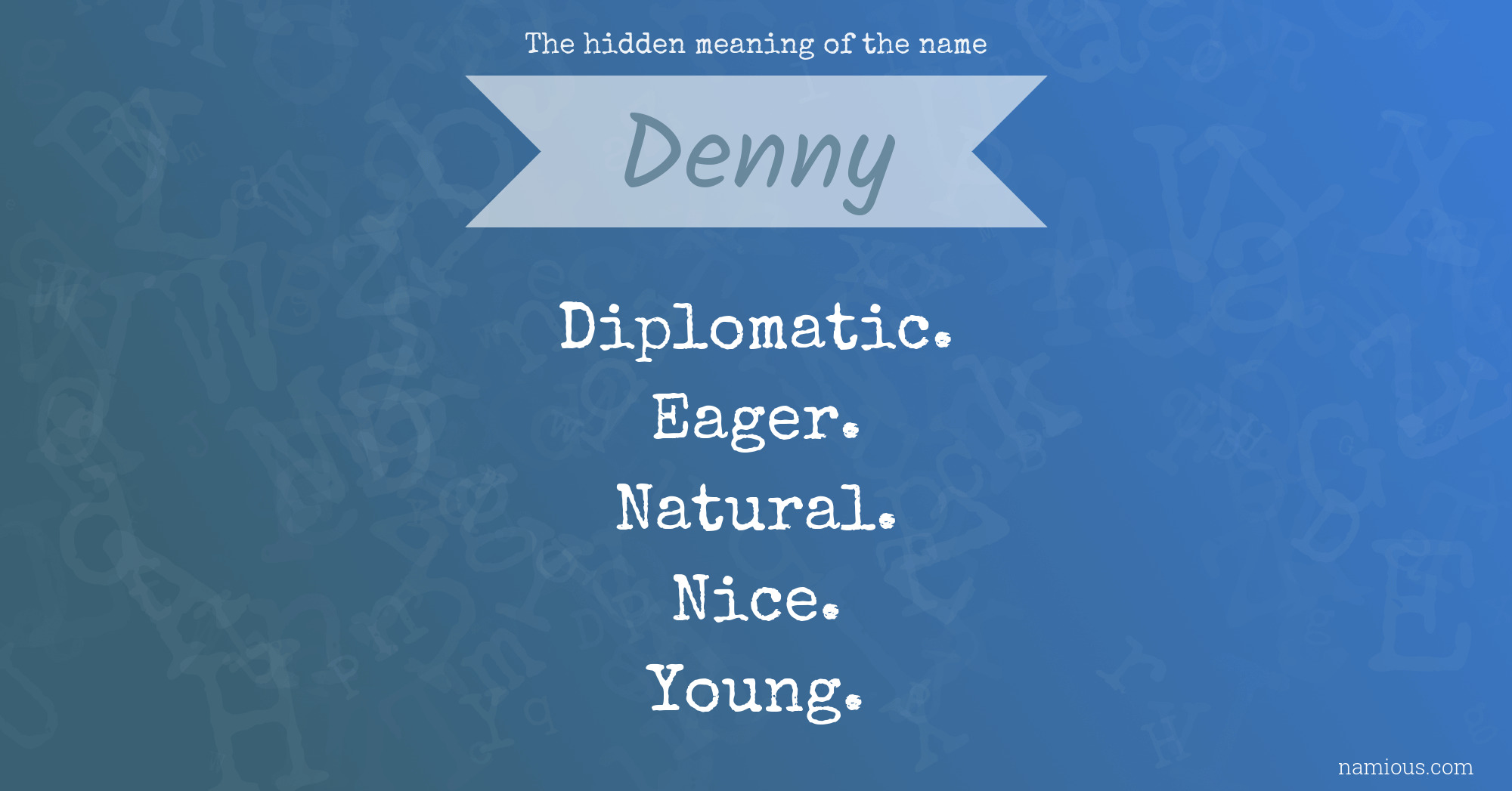 The hidden meaning of the name Denny