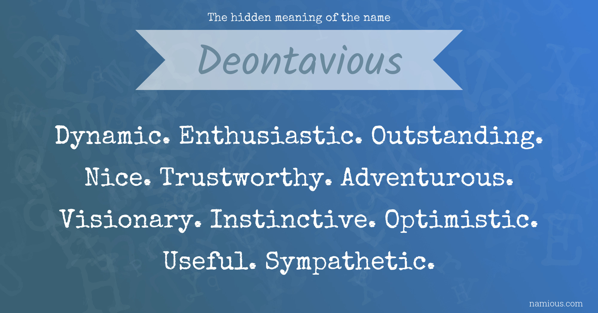 The hidden meaning of the name Deontavious