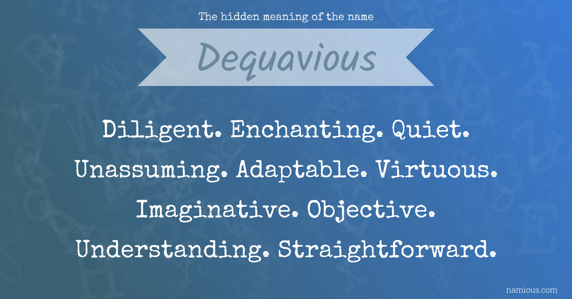 The hidden meaning of the name Dequavious