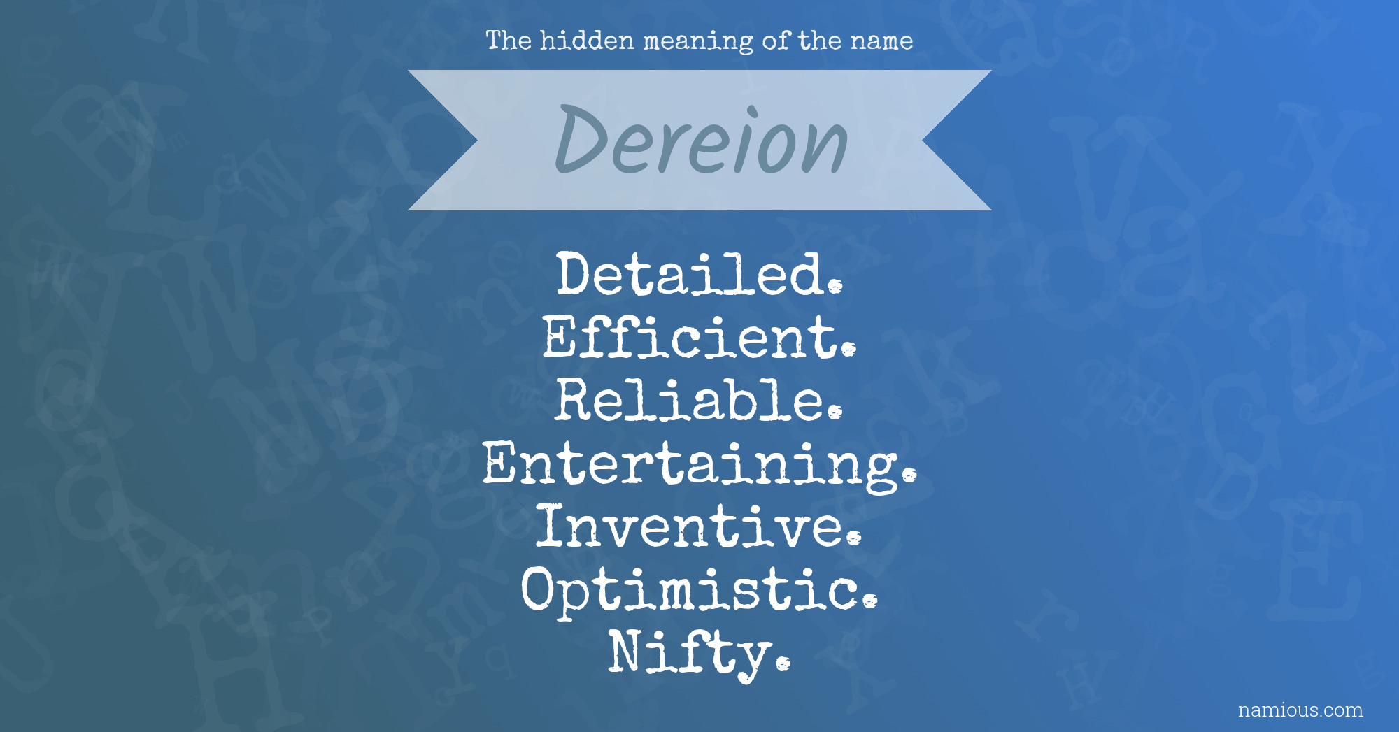 The hidden meaning of the name Dereion