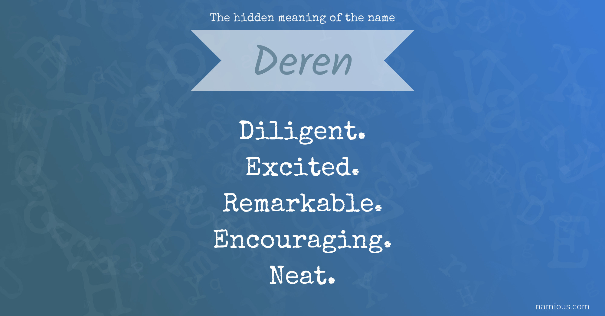 The hidden meaning of the name Deren