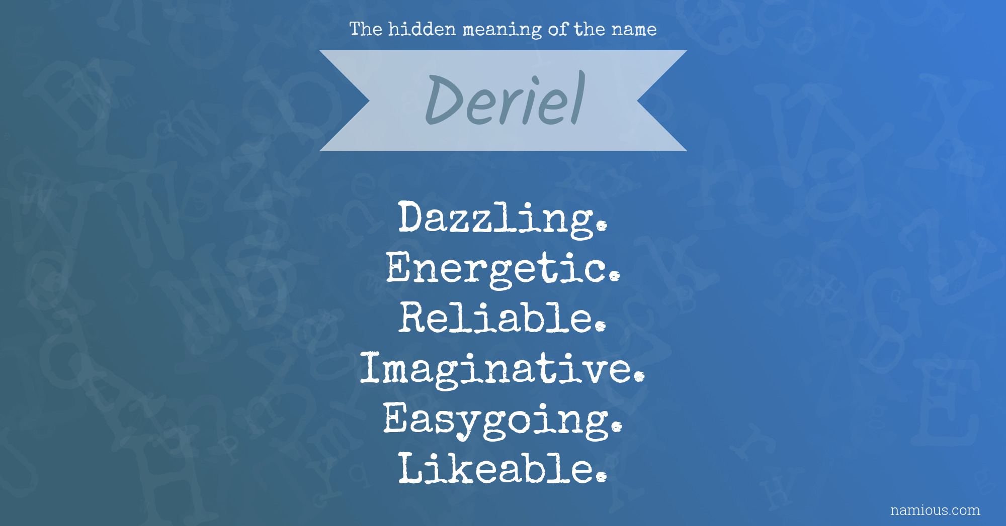 The hidden meaning of the name Deriel