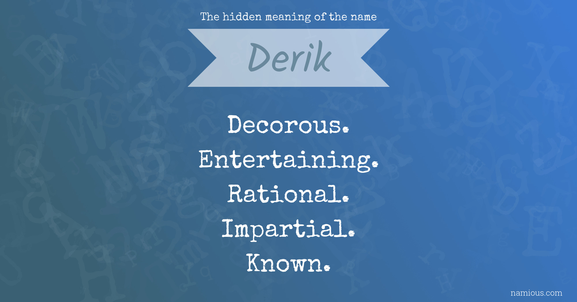 The hidden meaning of the name Derik