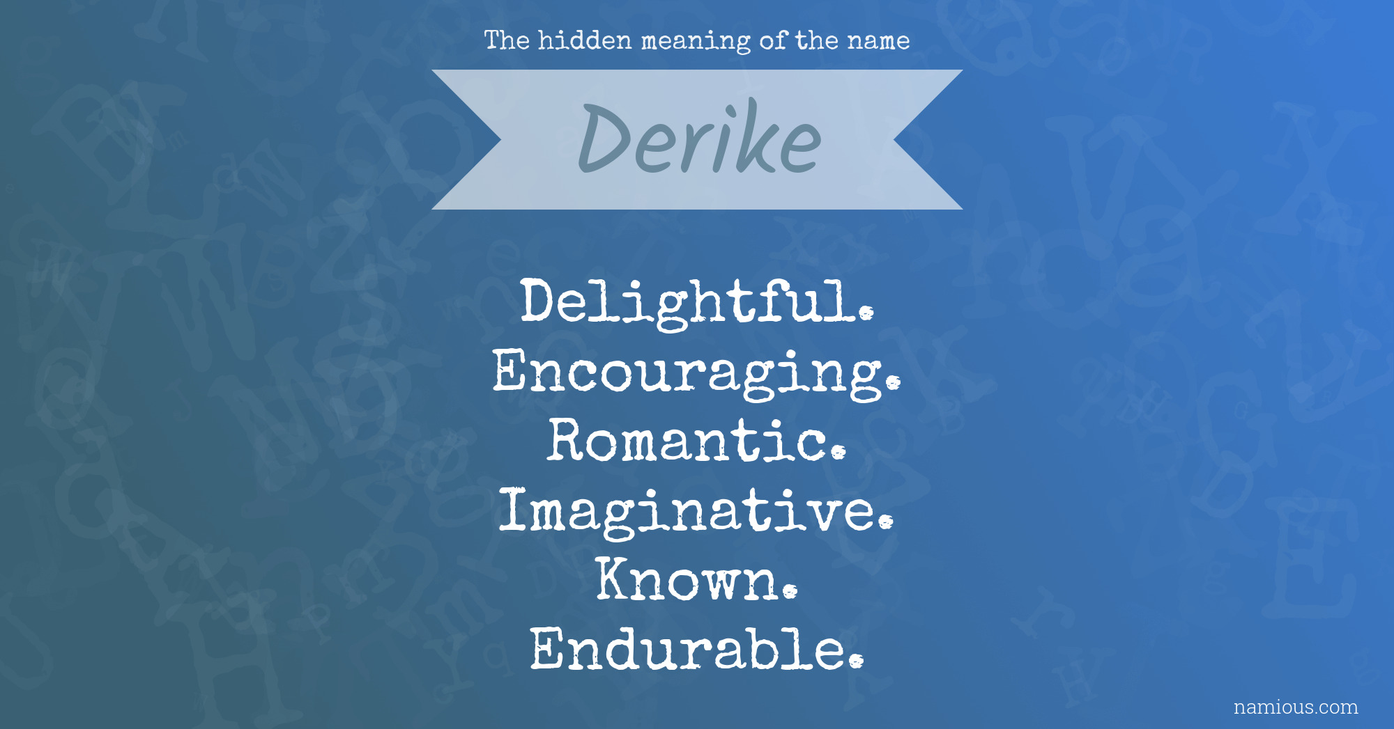 The hidden meaning of the name Derike