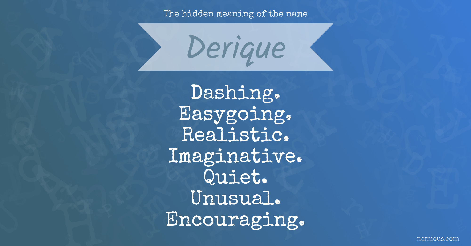 The hidden meaning of the name Derique