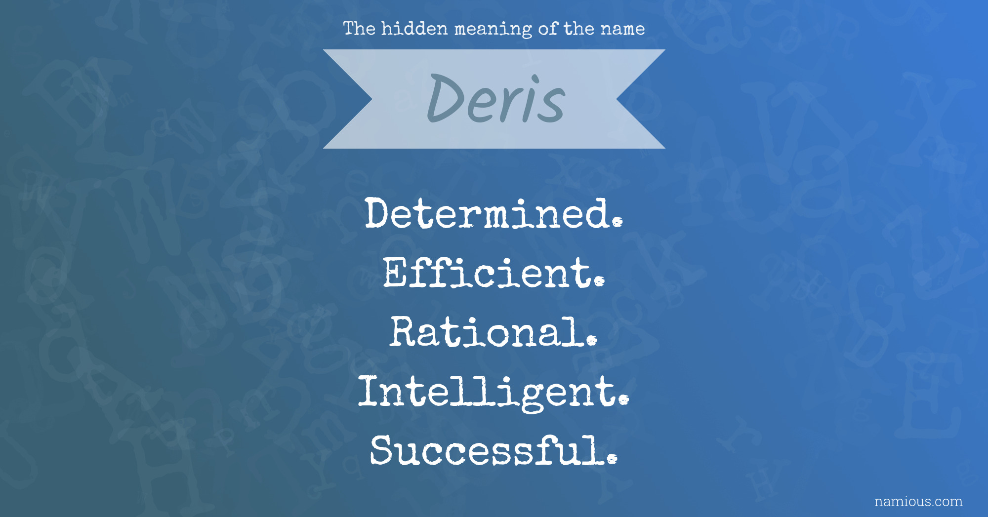 The hidden meaning of the name Deris