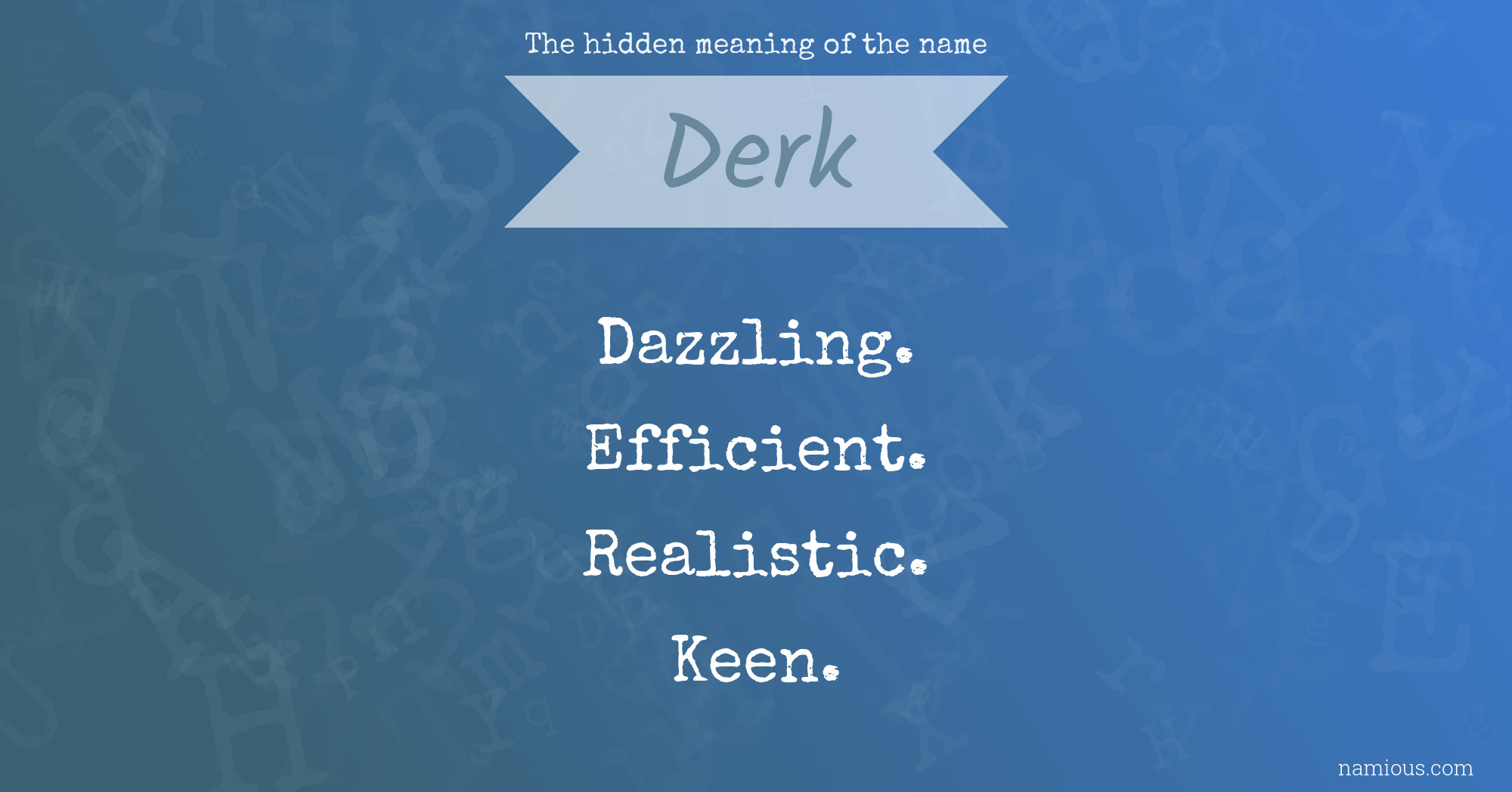 The hidden meaning of the name Derk