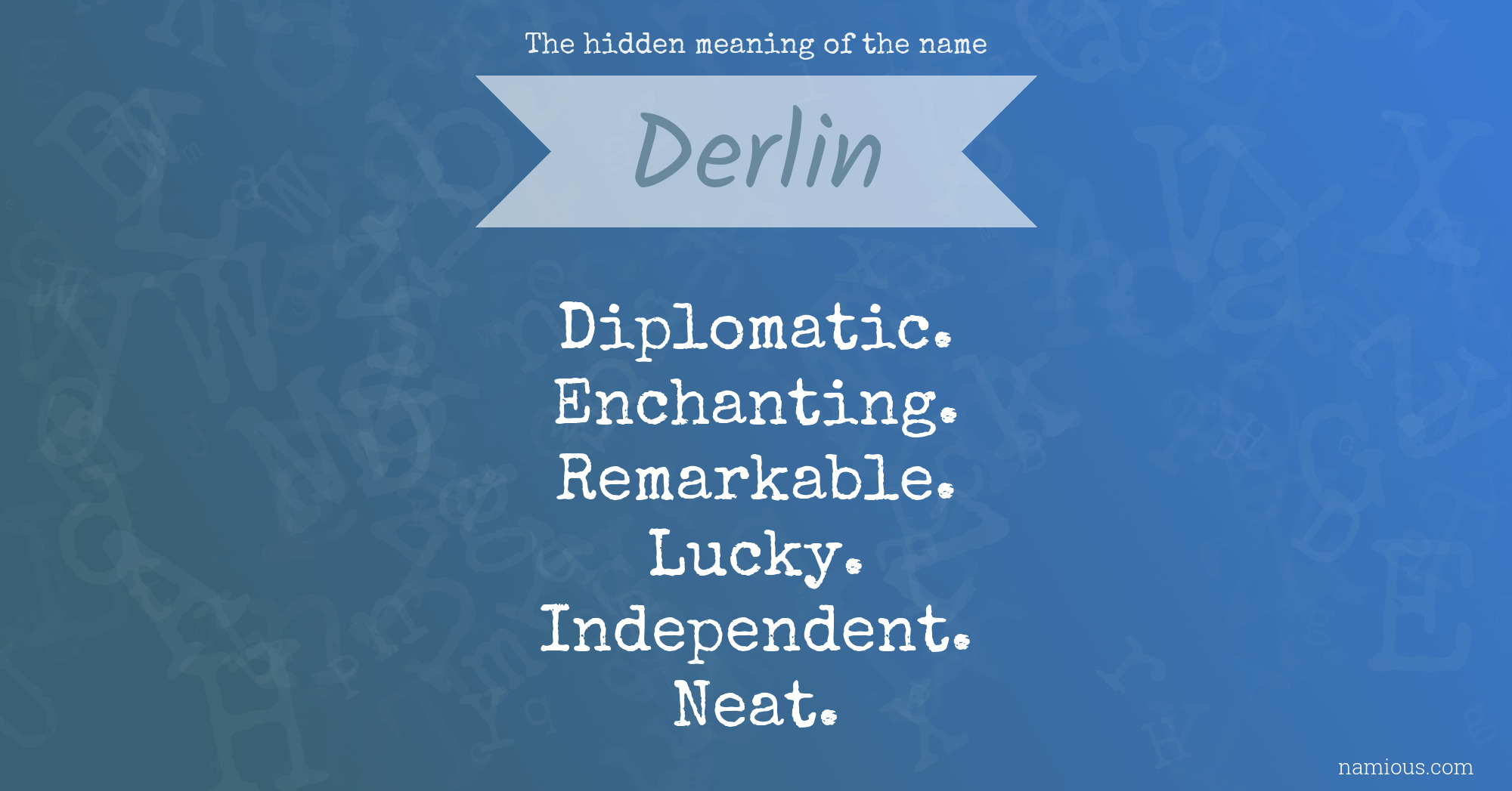 The hidden meaning of the name Derlin