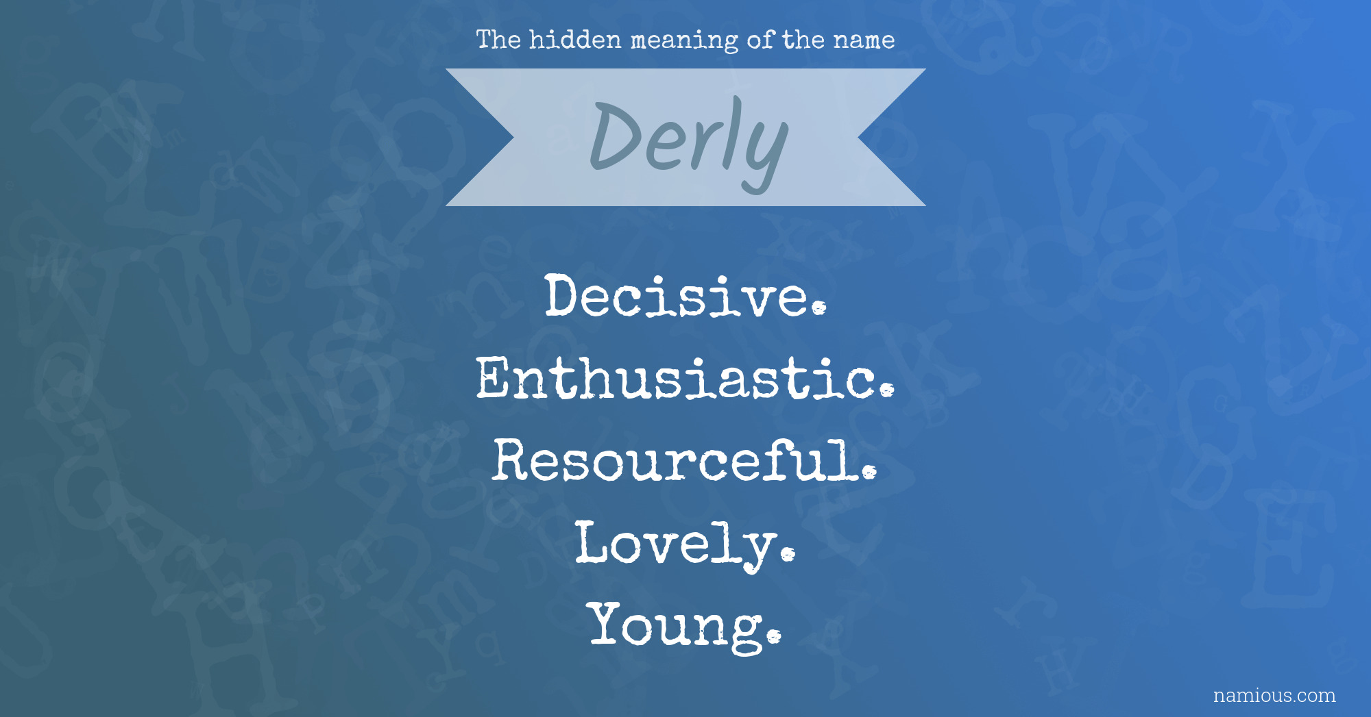 The hidden meaning of the name Derly