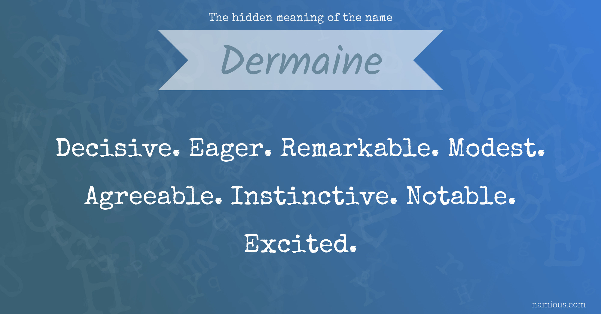 The hidden meaning of the name Dermaine