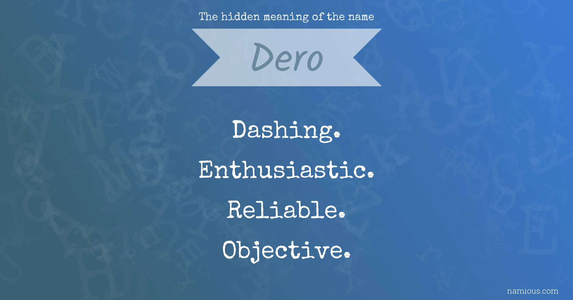 The hidden meaning of the name Dero