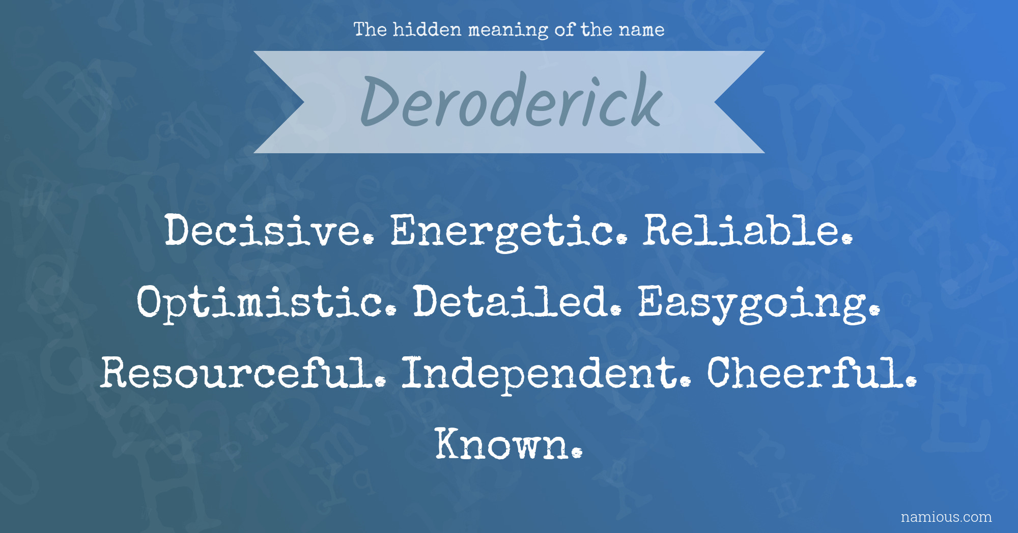 The hidden meaning of the name Deroderick